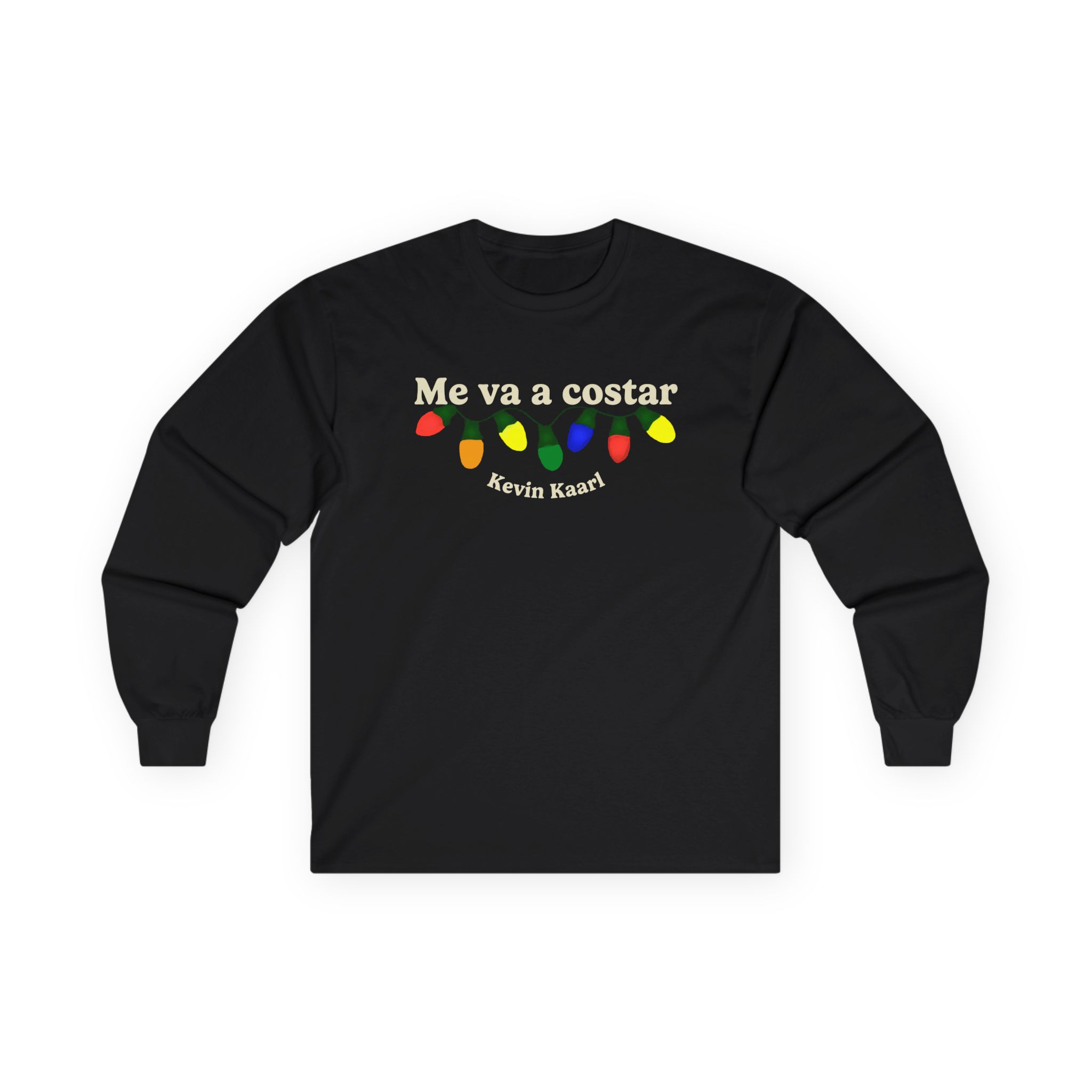 Kevin Kaarl Me Va a Costar Unisex Ultra Cotton Long Sleeve Tee