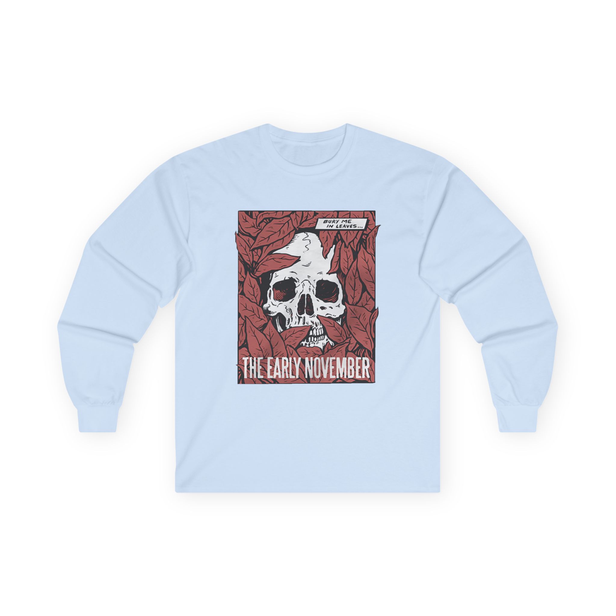 The Early November Bury Me Unisex Ultra Cotton Long Sleeve Tee