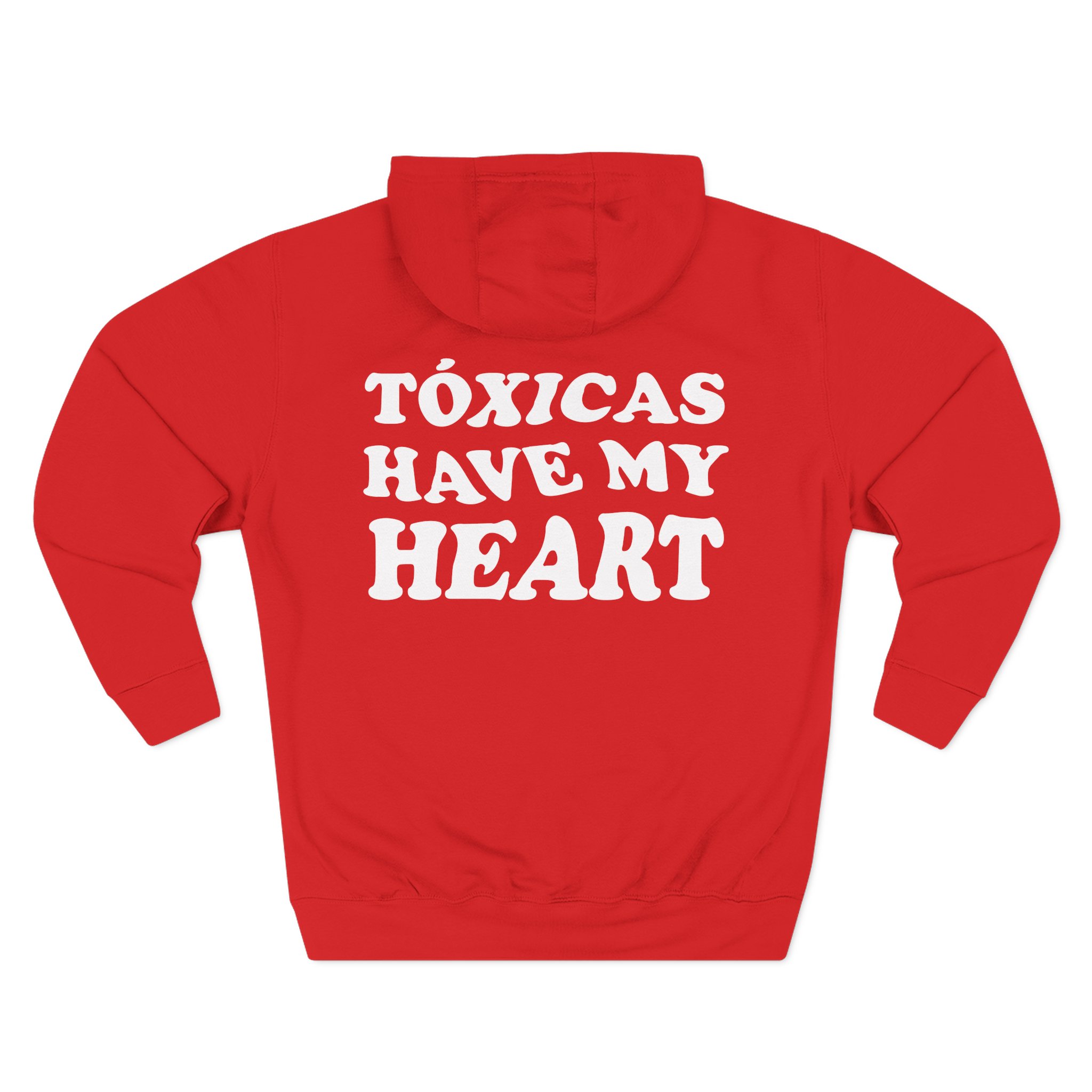 Chicos Toxicos Tóxicas Have My Heart Three-Panel Fleece Hoodie