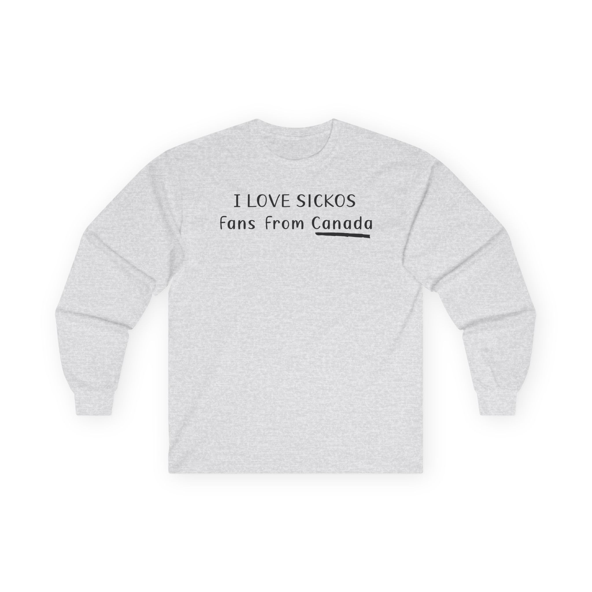 I Love Sickos Fans From Canada Unisex Ultra Cotton Long Sleeve Tee