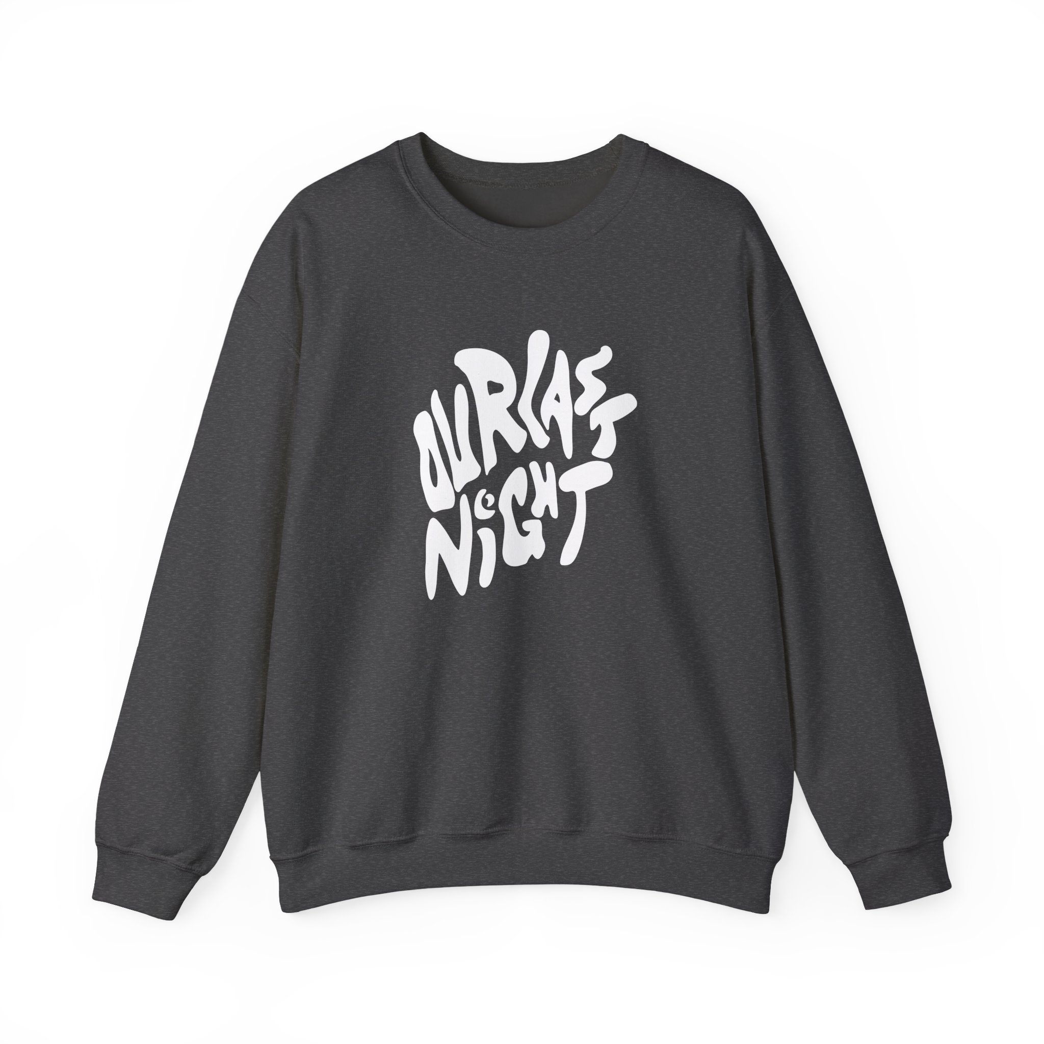 Our Last Night Black Swirl Text Unisex Heavy Blendâ„¢ Crewneck Sweatshirt