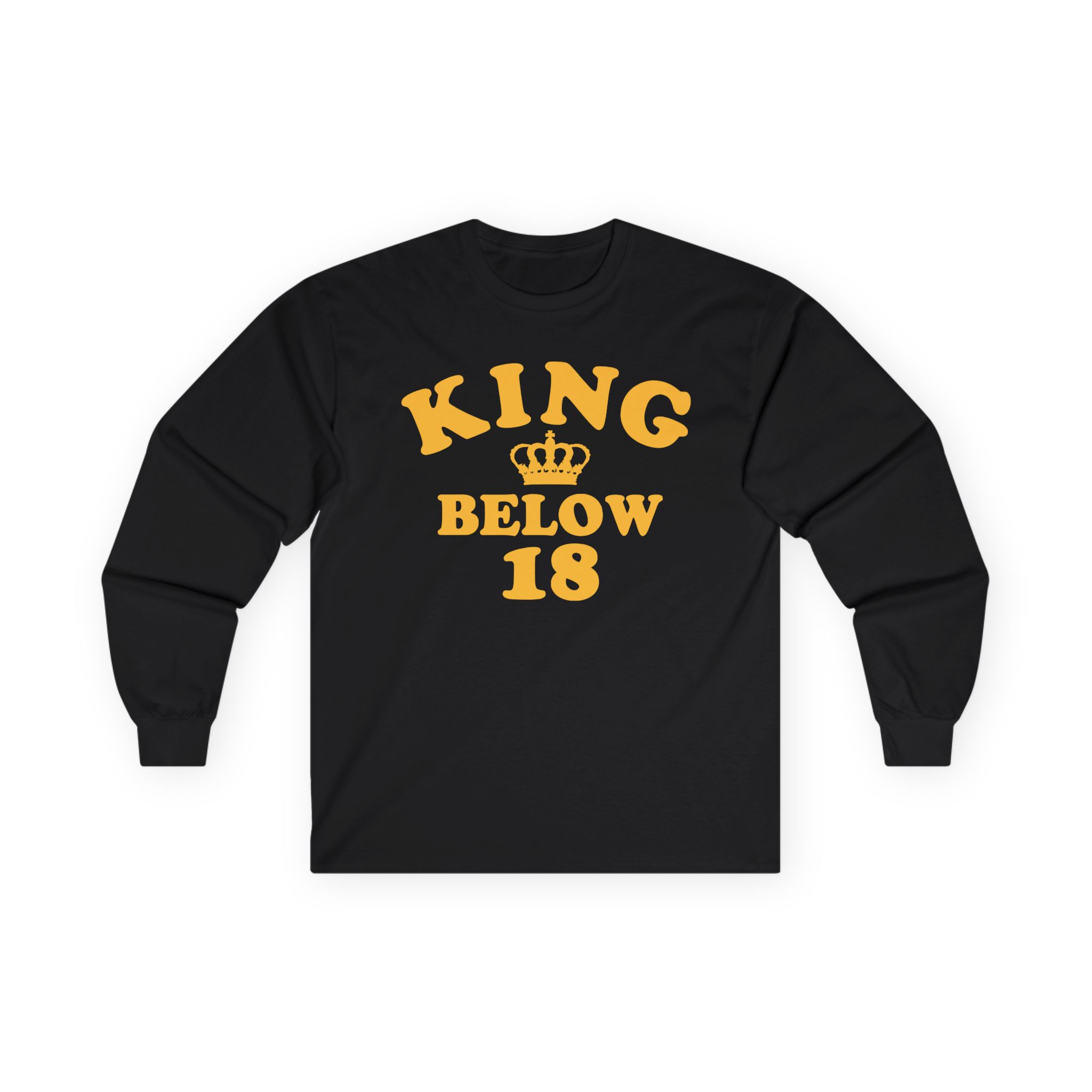 Ymh King Below 18 Toddler Unisex Ultra Cotton Long Sleeve Tee