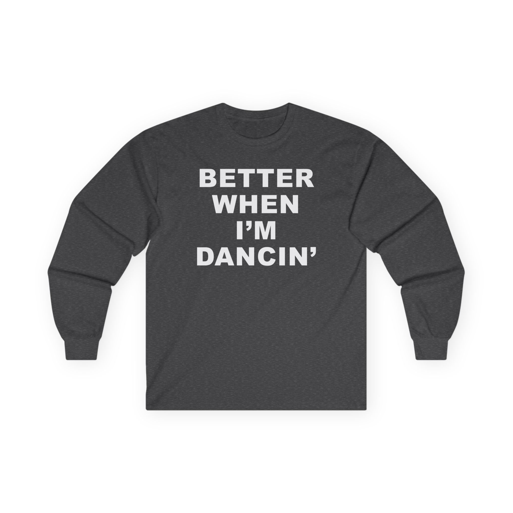 Meghan Trainor Better When I'm Dancin' Unisex Ultra Cotton Long Sleeve Tee