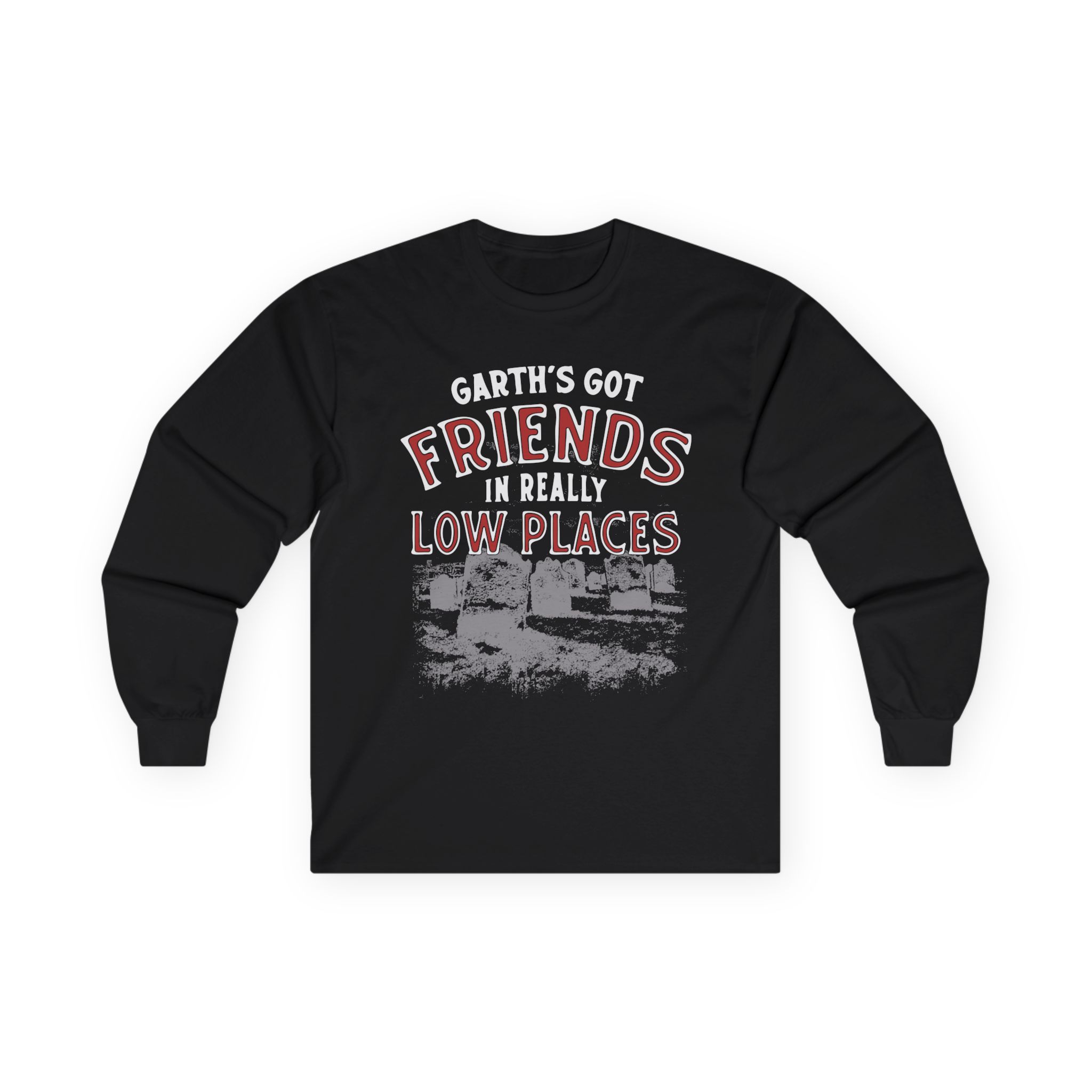 Ymh Friends In Really Low Places Unisex Ultra Cotton Long Sleeve Tee
