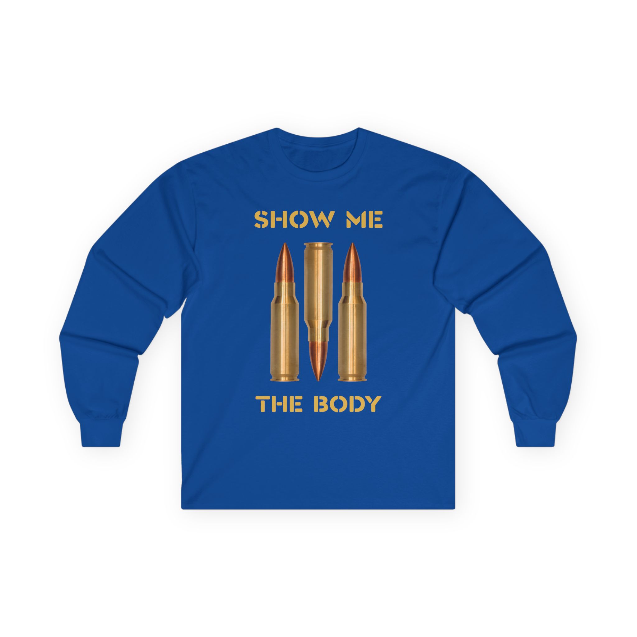 Show Me the Body Bullet Unisex Ultra Cotton Long Sleeve Tee