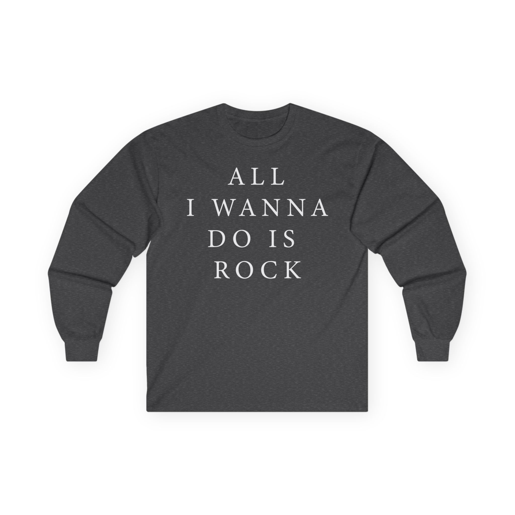The Pretty Reckless All I Wanna Do is Rock Unisex Ultra Cotton Long Sleeve Tee
