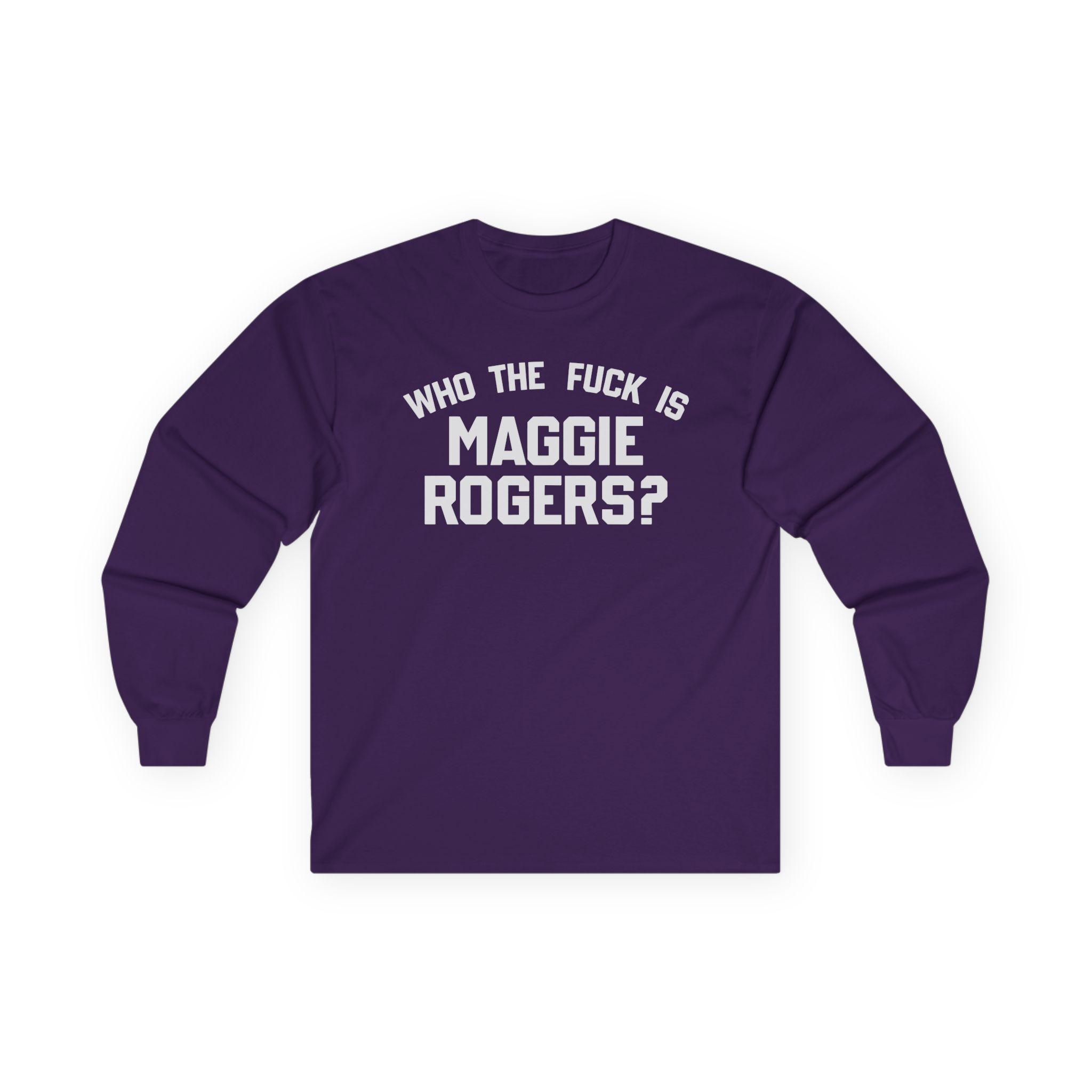 Maggie Rogers Who the Fuck is Unisex Ultra Cotton Long Sleeve Tee
