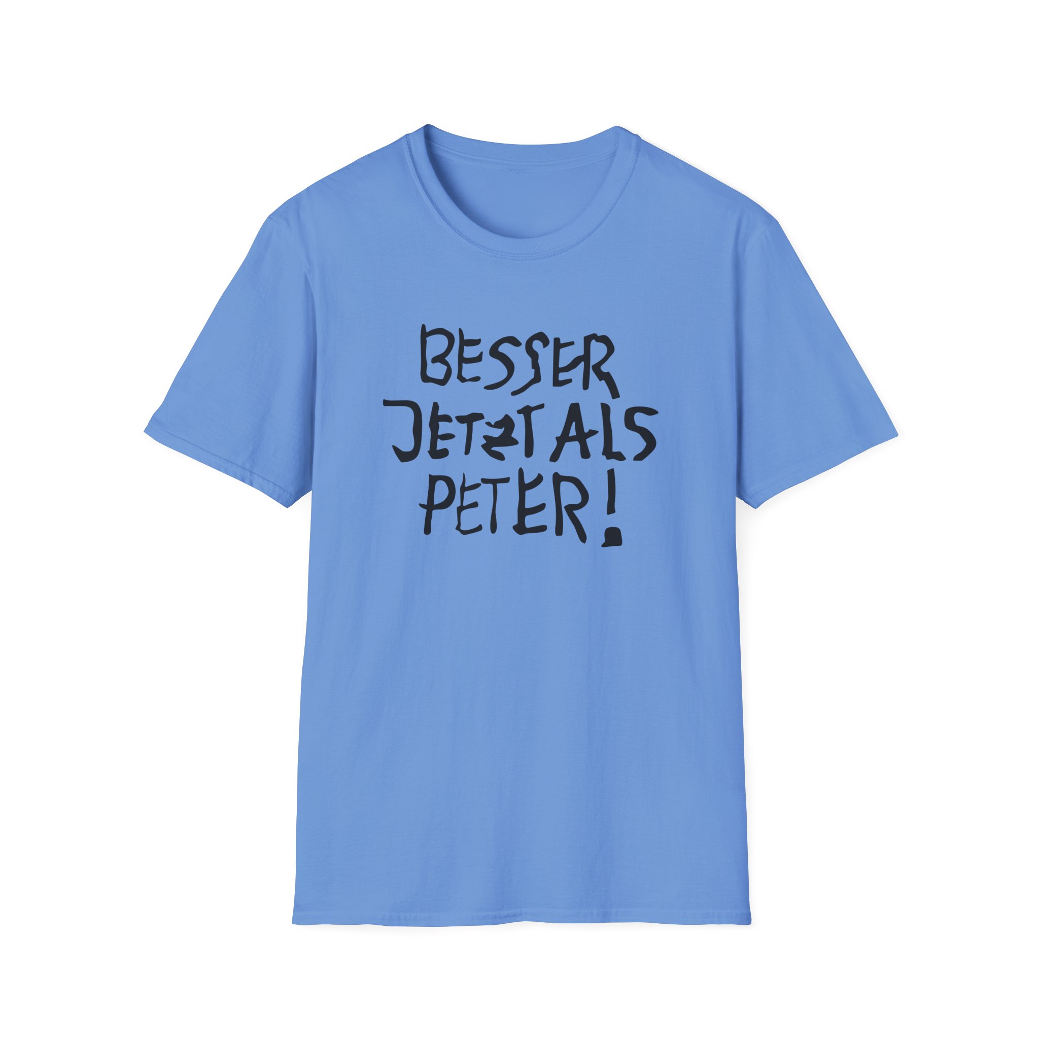 Feinkost Kolinski - Besser Jetzt Als Peter Unisex Softstyle T-Shirt