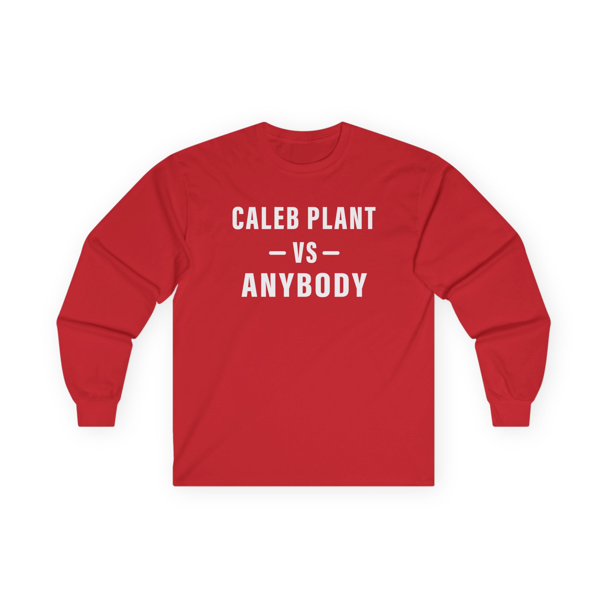 Caleb Plant Caleb vs. Anybody Unisex Ultra Cotton Long Sleeve Tee