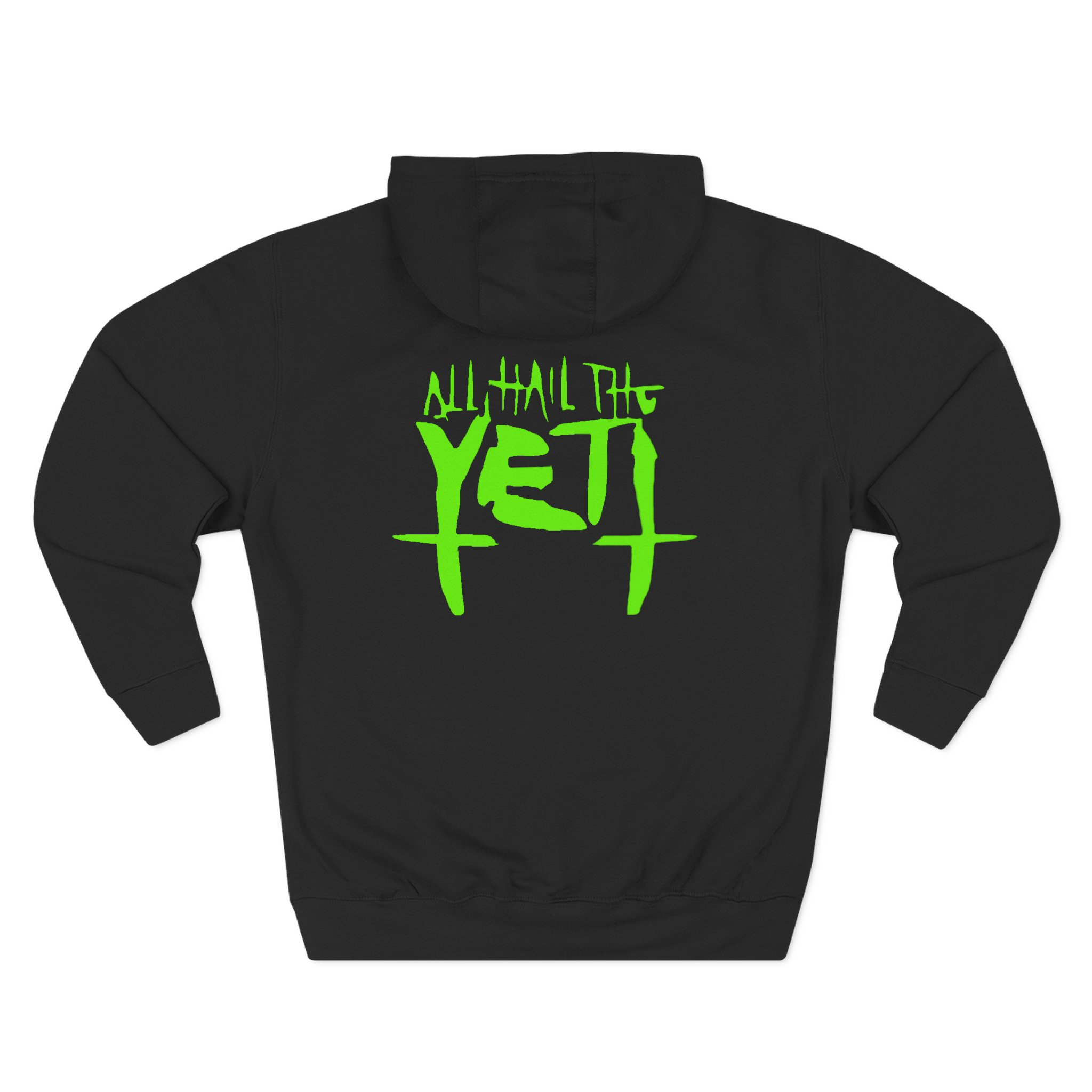 All Hail the Yeti Three-Panel Fleece Hoodie