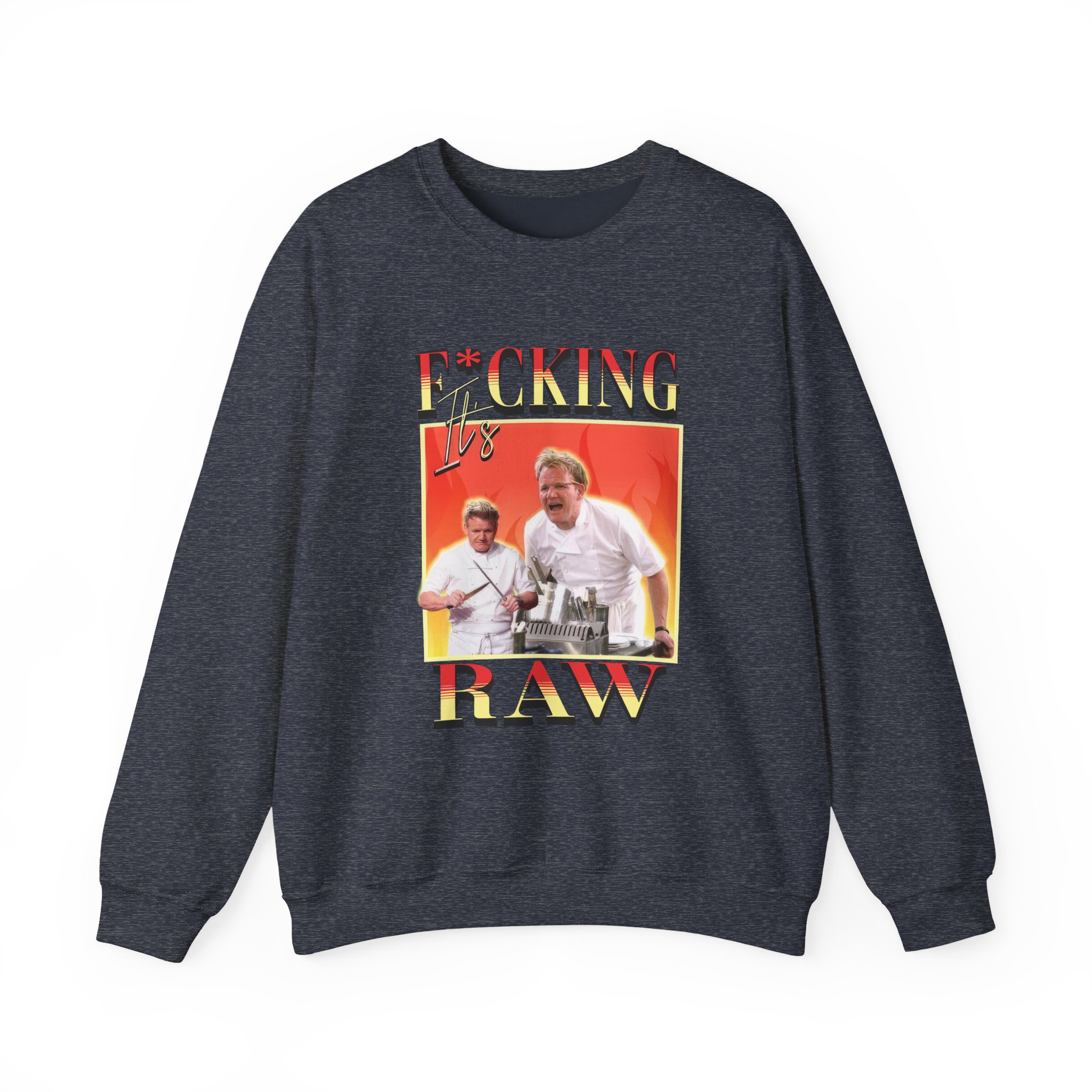 Gordon Ramsay It's F*cking Raw Unisex Heavy Blendâ„¢ Crewneck Sweatshirt