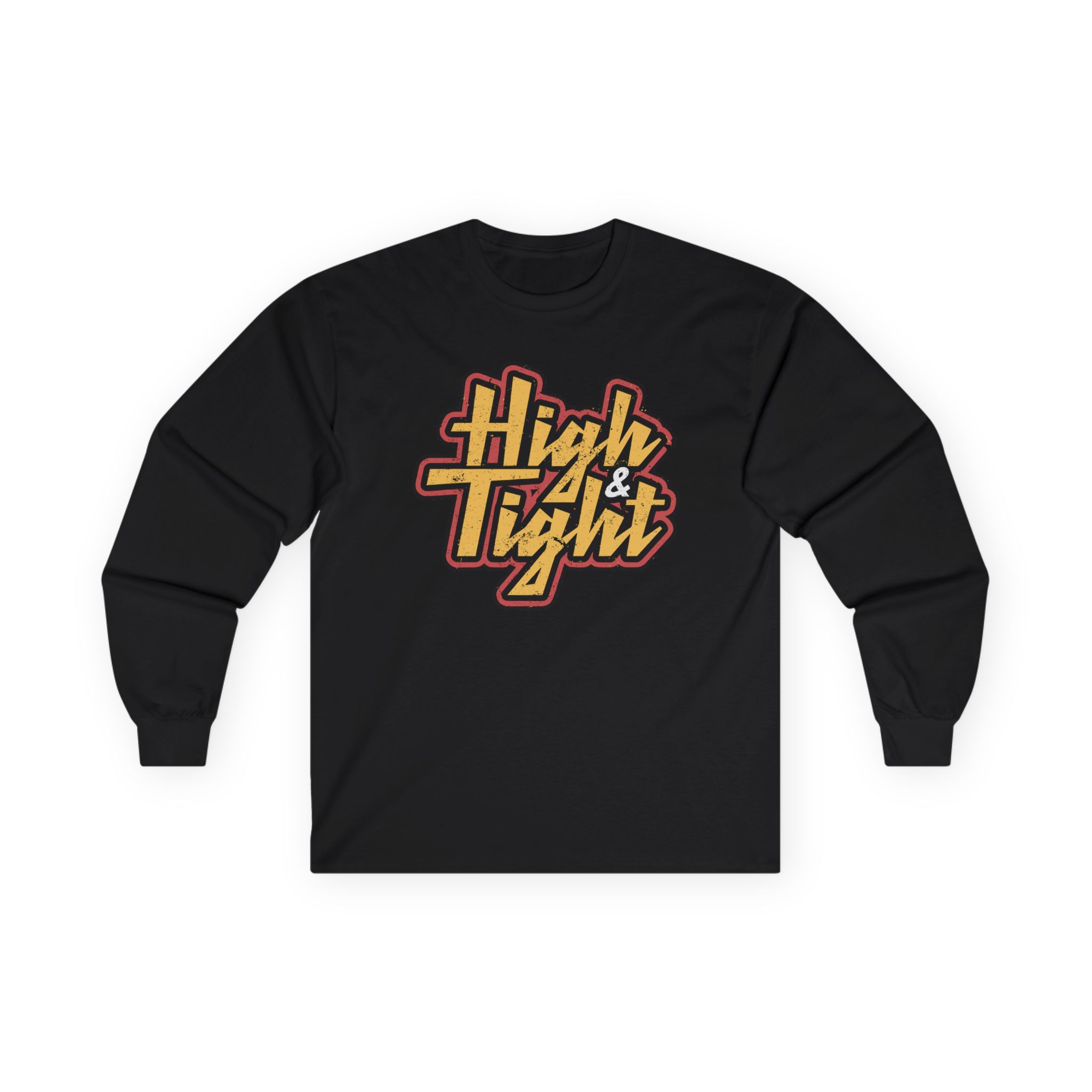 Ymh High & Tight Unisex Ultra Cotton Long Sleeve Tee