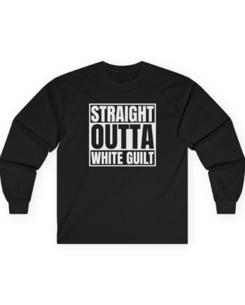 Upchurch Straight Outta White Guilt Unisex Ultra Cotton Long Sleeve Tee