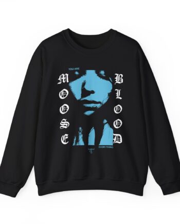 Moose Blood You Are Everything Unisex Heavy Blend™ Crewneck Sweatshirt