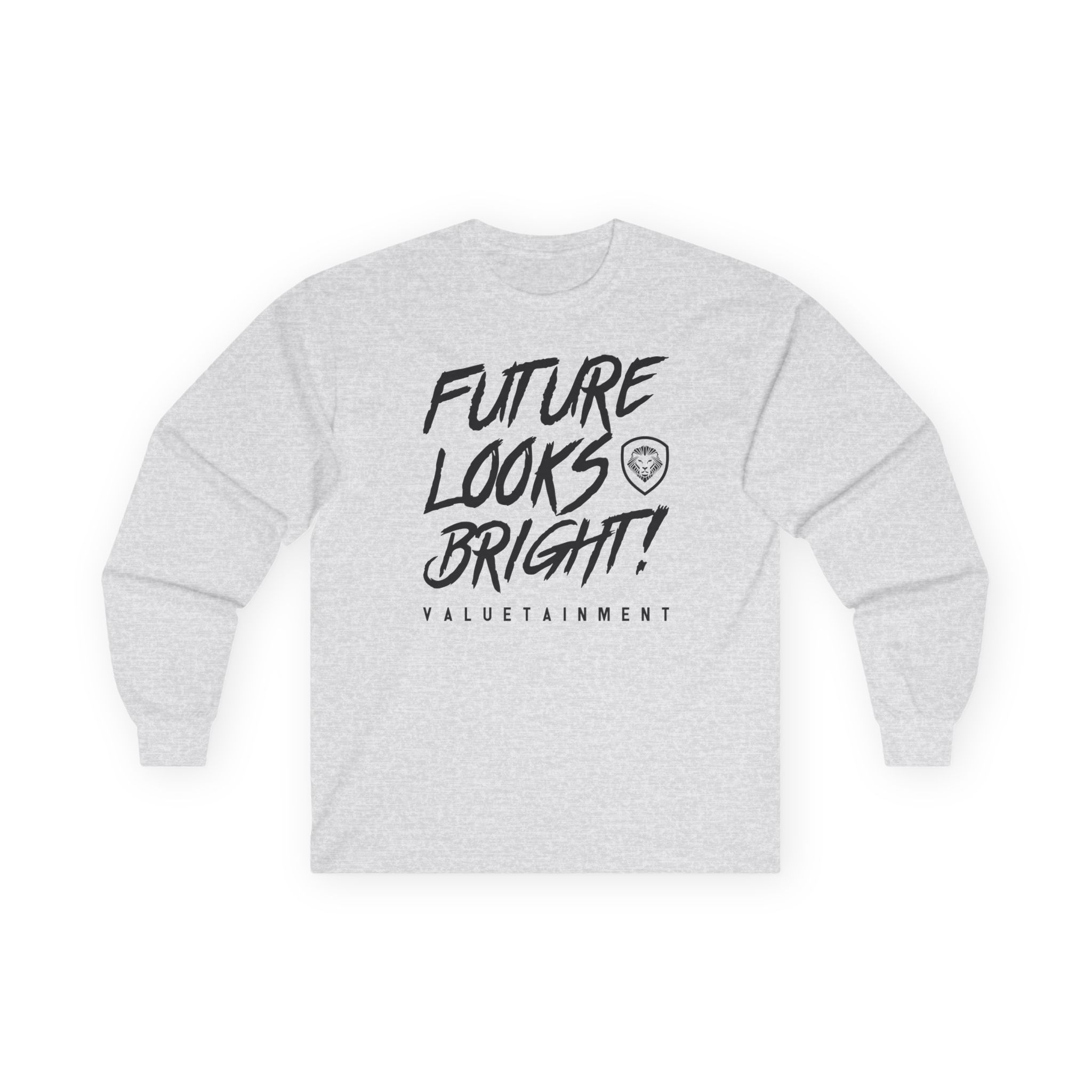 Valuetainment Future Looks Bright Unisex Ultra Cotton Long Sleeve Tee
