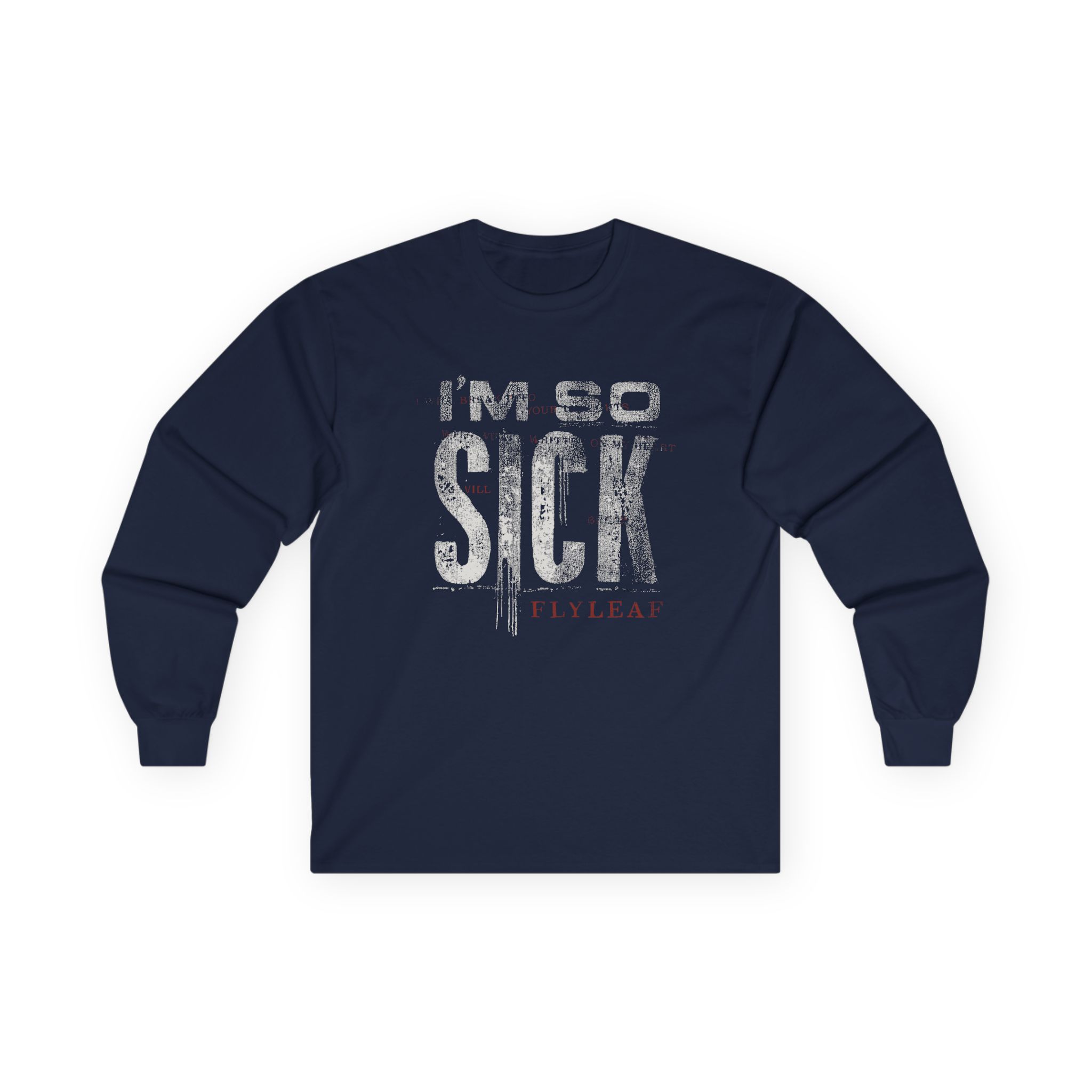 Flyleaf I'm So Sick Unisex Ultra Cotton Long Sleeve Tee