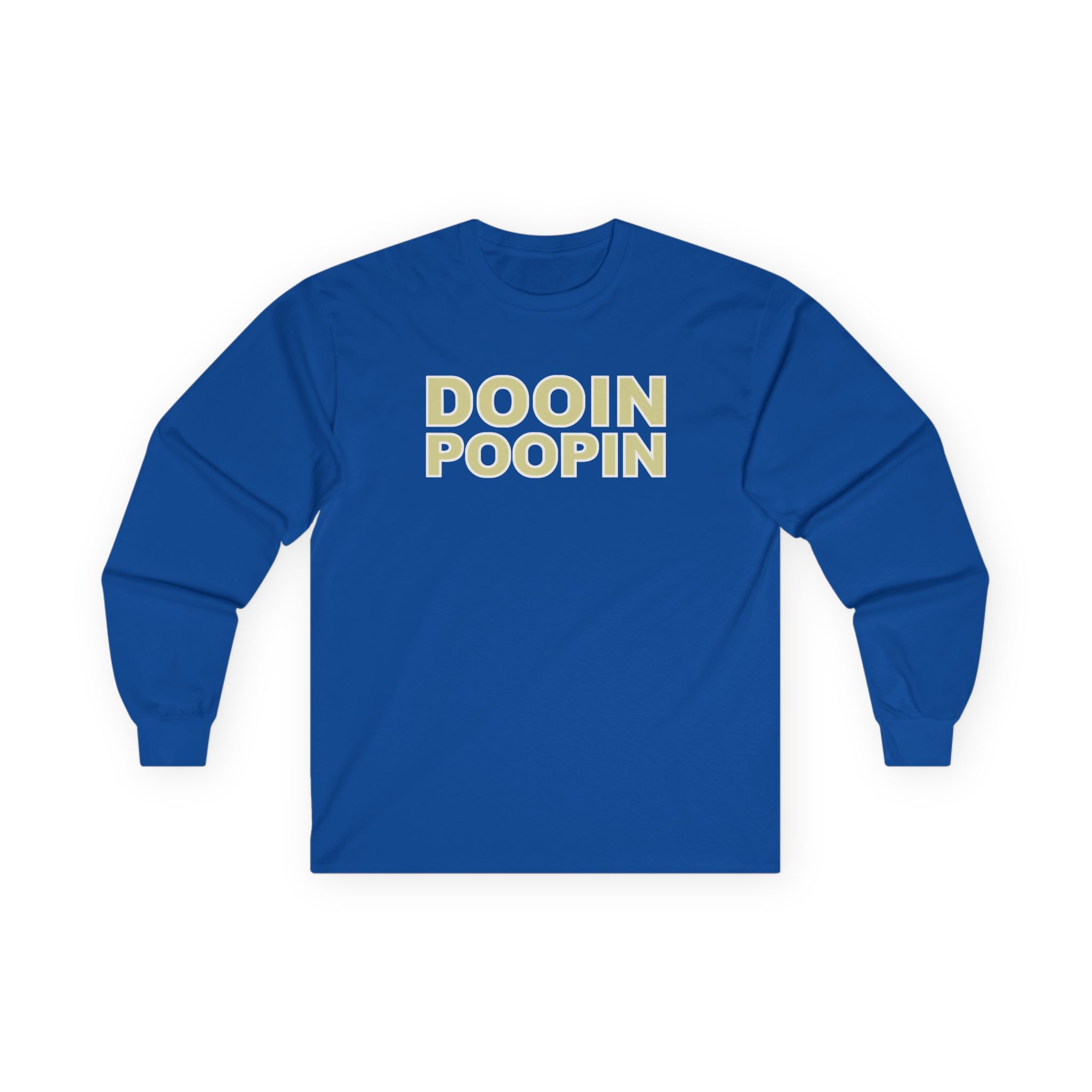 Upchurch Dooin Poopin Unisex Ultra Cotton Long Sleeve Tee