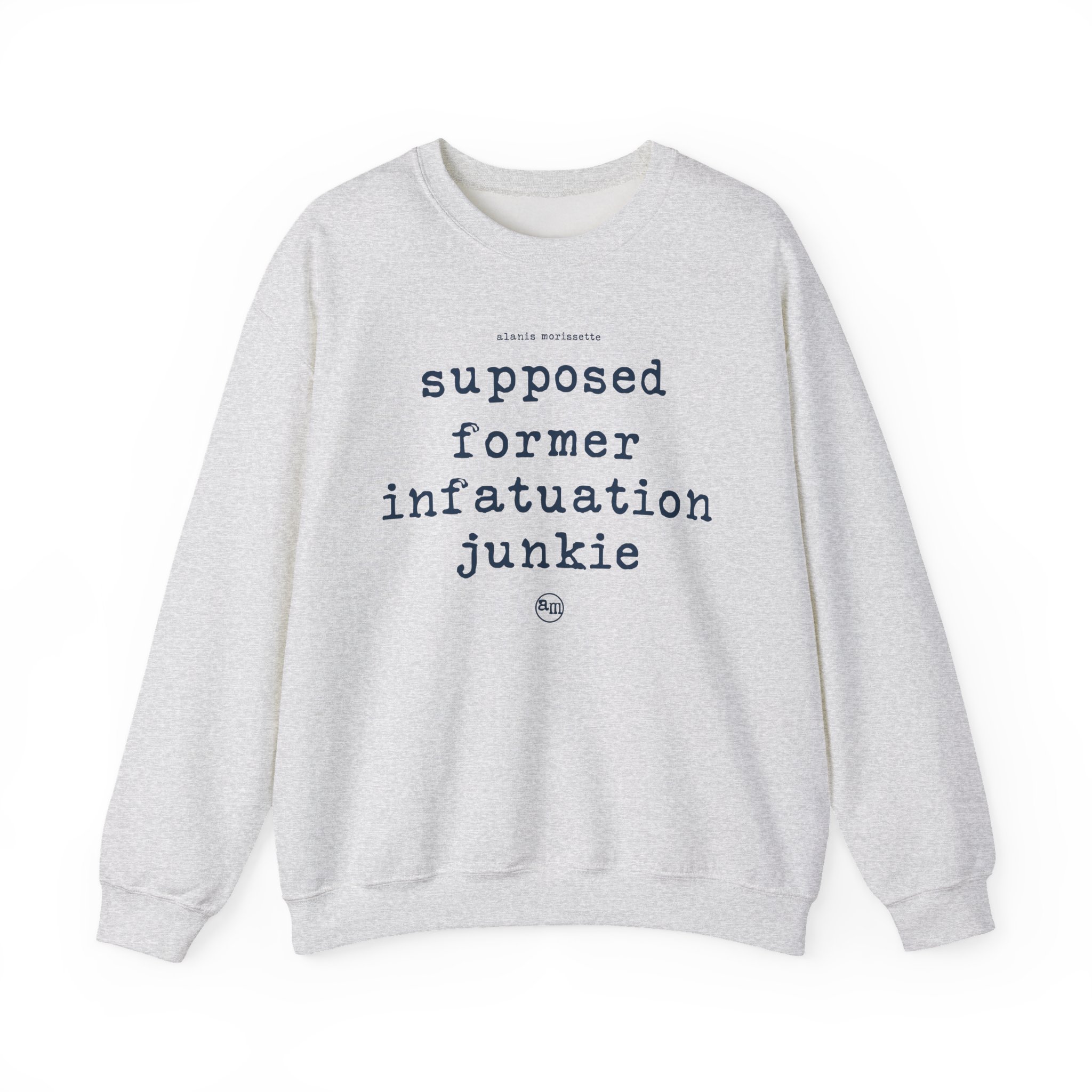 Alanis Morissette supposed former infatuation junkie Unisex Heavy Blendâ„¢ Crewneck Sweatshirt