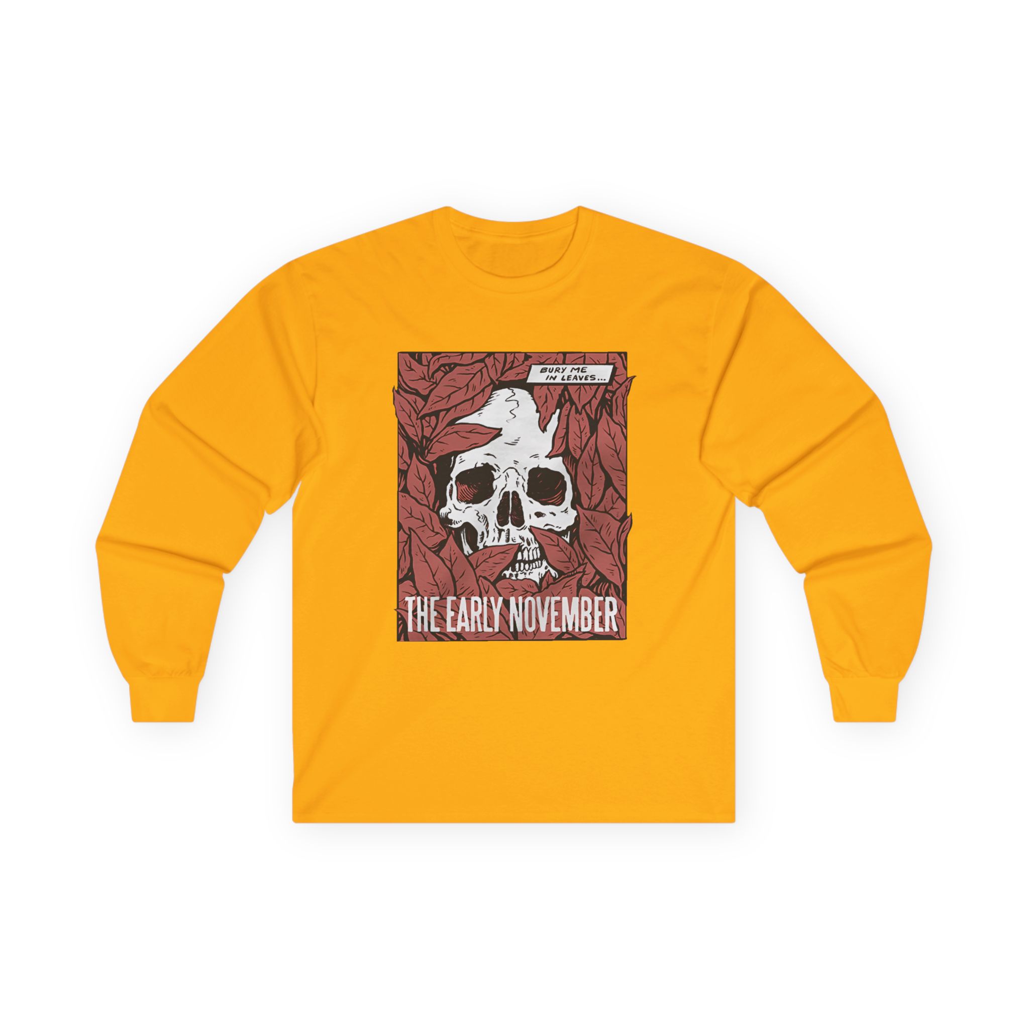 The Early November Bury Me Unisex Ultra Cotton Long Sleeve Tee