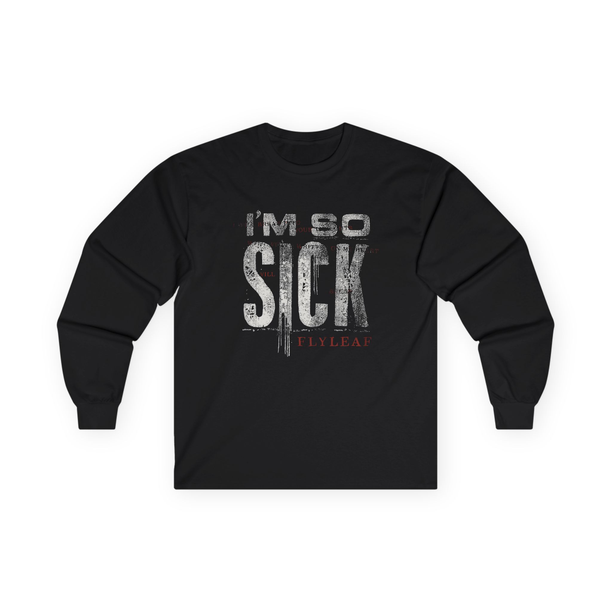Flyleaf I'm So Sick Unisex Ultra Cotton Long Sleeve Tee