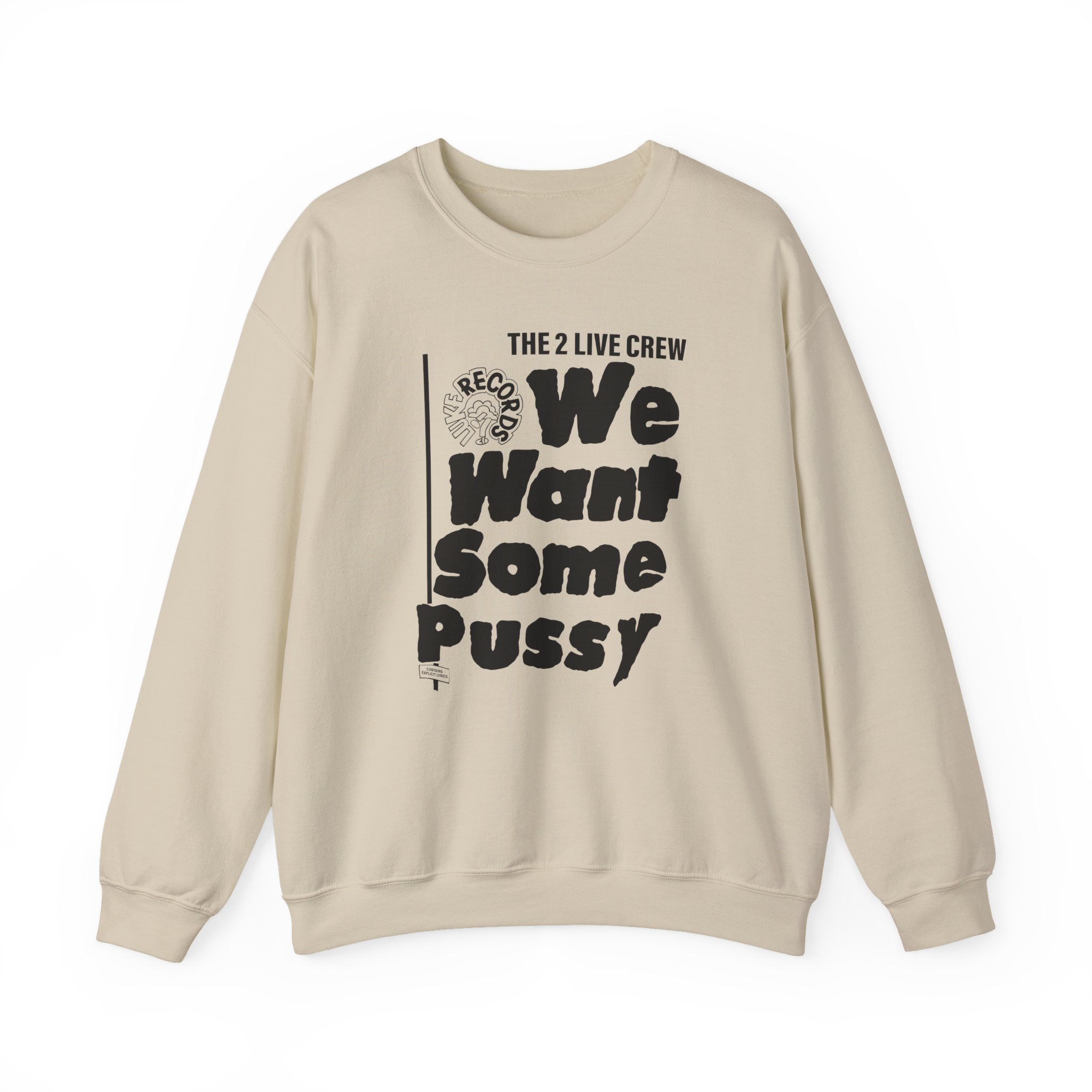 2 Live Crew We Want Some Pussy Unisex Heavy Blendâ„¢ Crewneck Sweatshirt