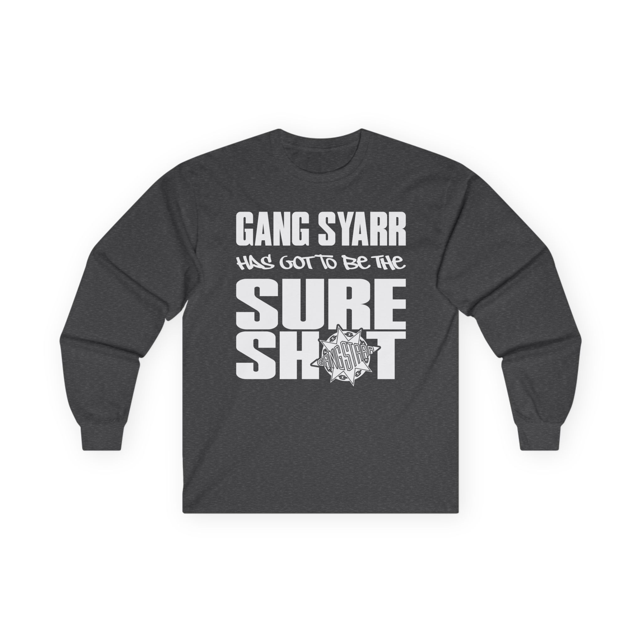 Gang Starr Has Got to Be Sure Shot Unisex Ultra Cotton Long Sleeve Tee