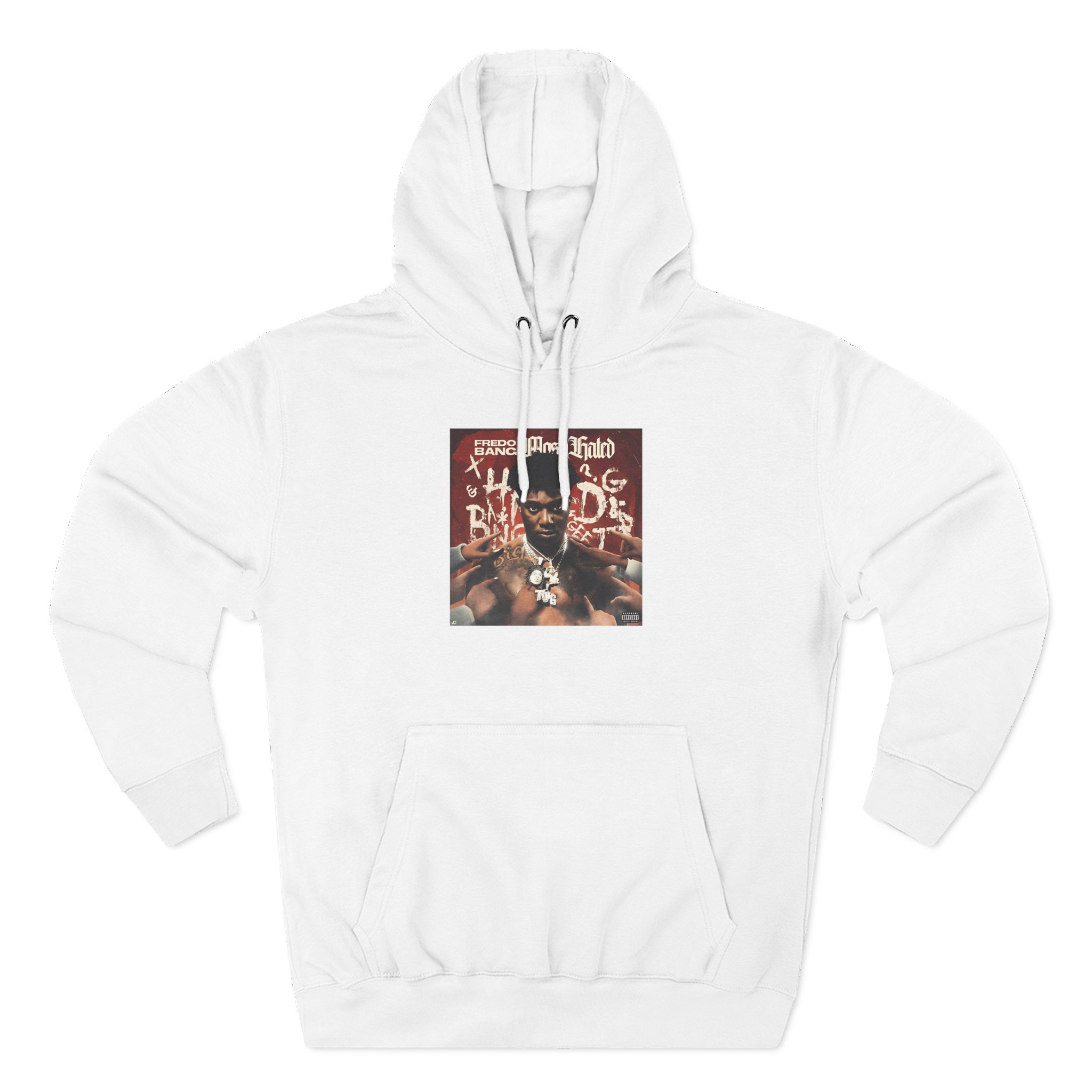 Fredo Bang Most Hated Three-Panel Fleece Hoodie