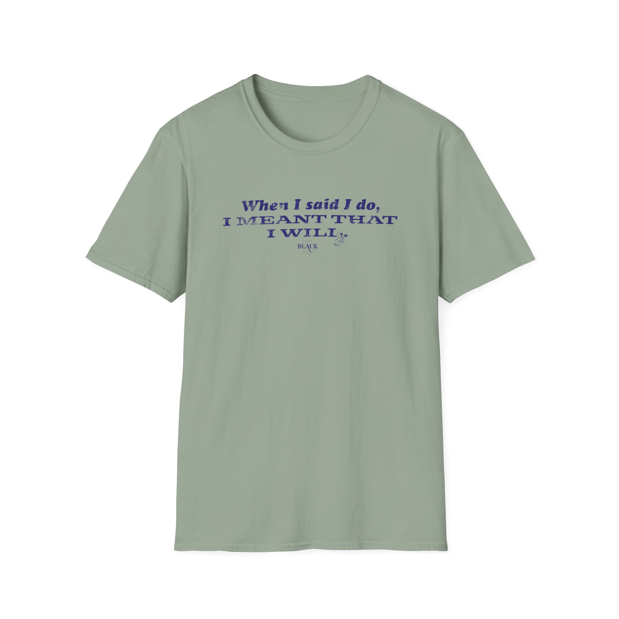 Clint Black When I Said I Do Unisex Softstyle T-Shirt