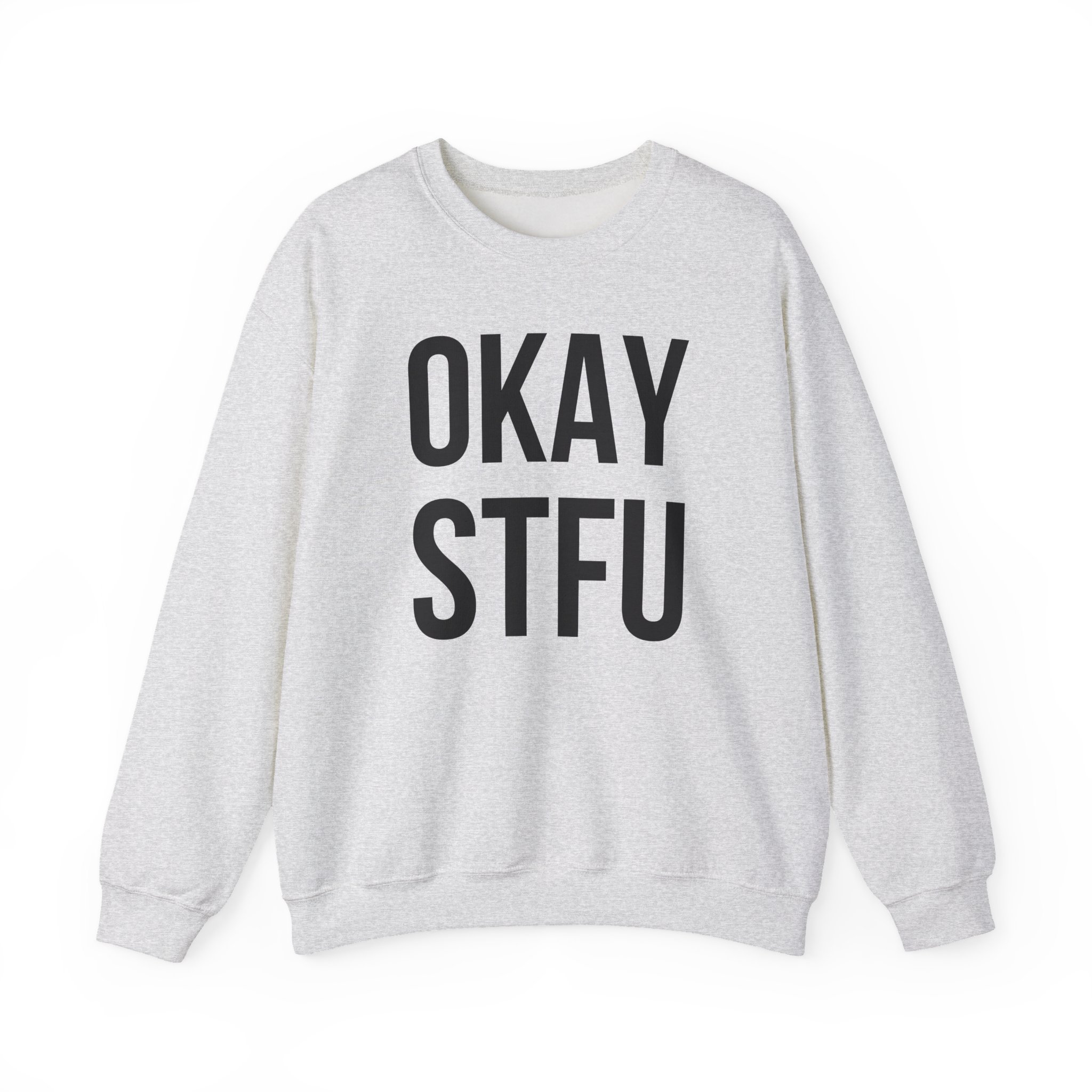 AP Dhillon Okay Stfu Unisex Heavy Blend Crewneck Sweatshirt