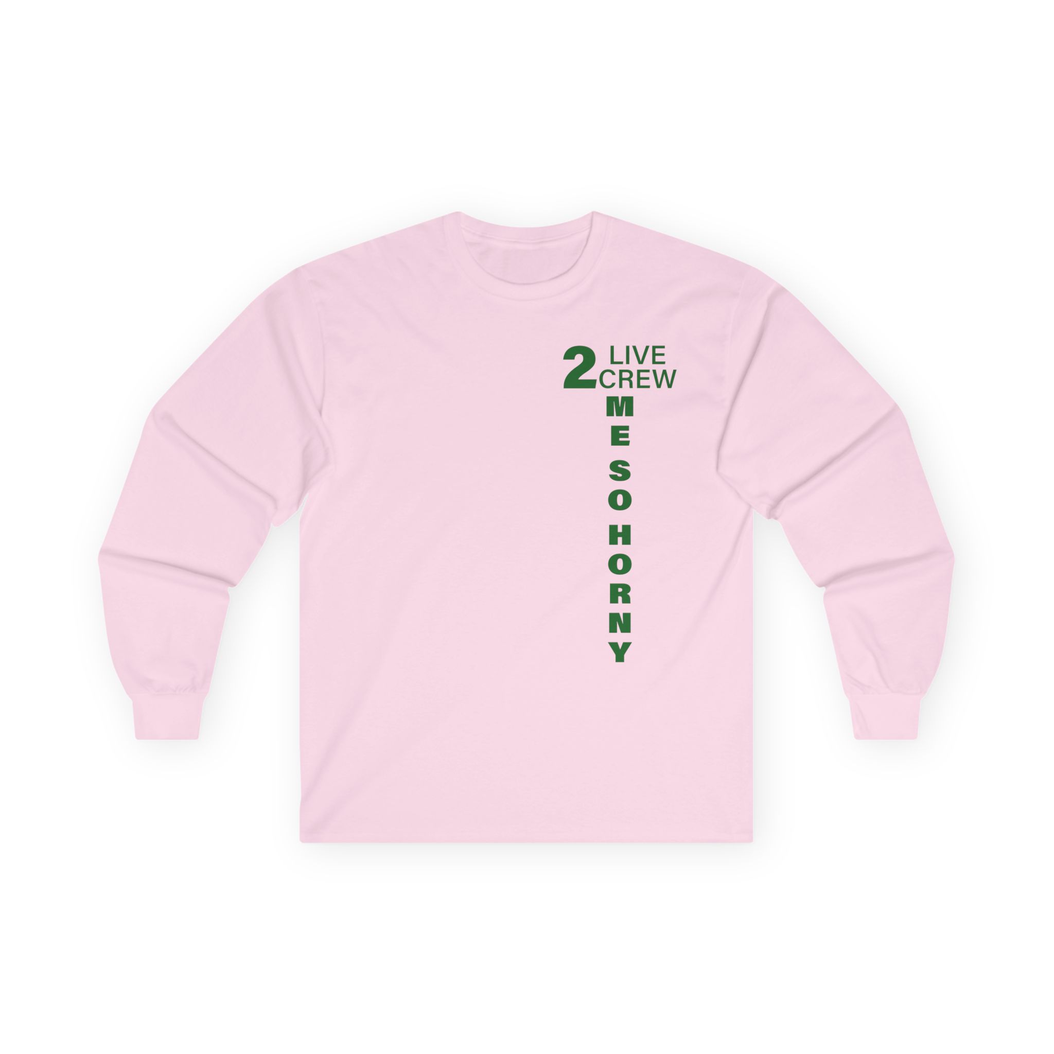 2 Live Crew Me So Horny Unisex Ultra Cotton Long Sleeve Tee