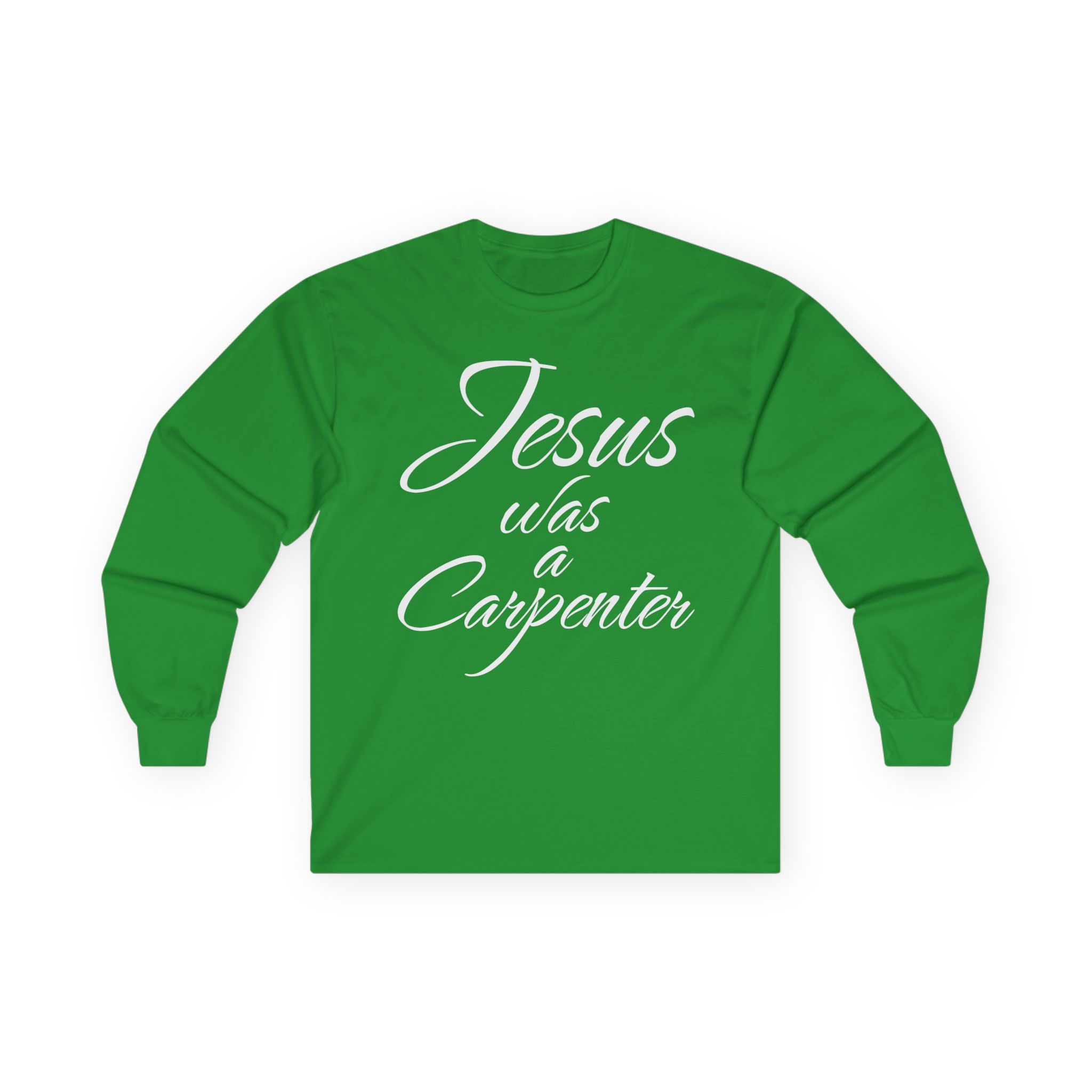 Trisha Paytas Jesus Was a Carpenter Unisex Ultra Cotton Long Sleeve Tee