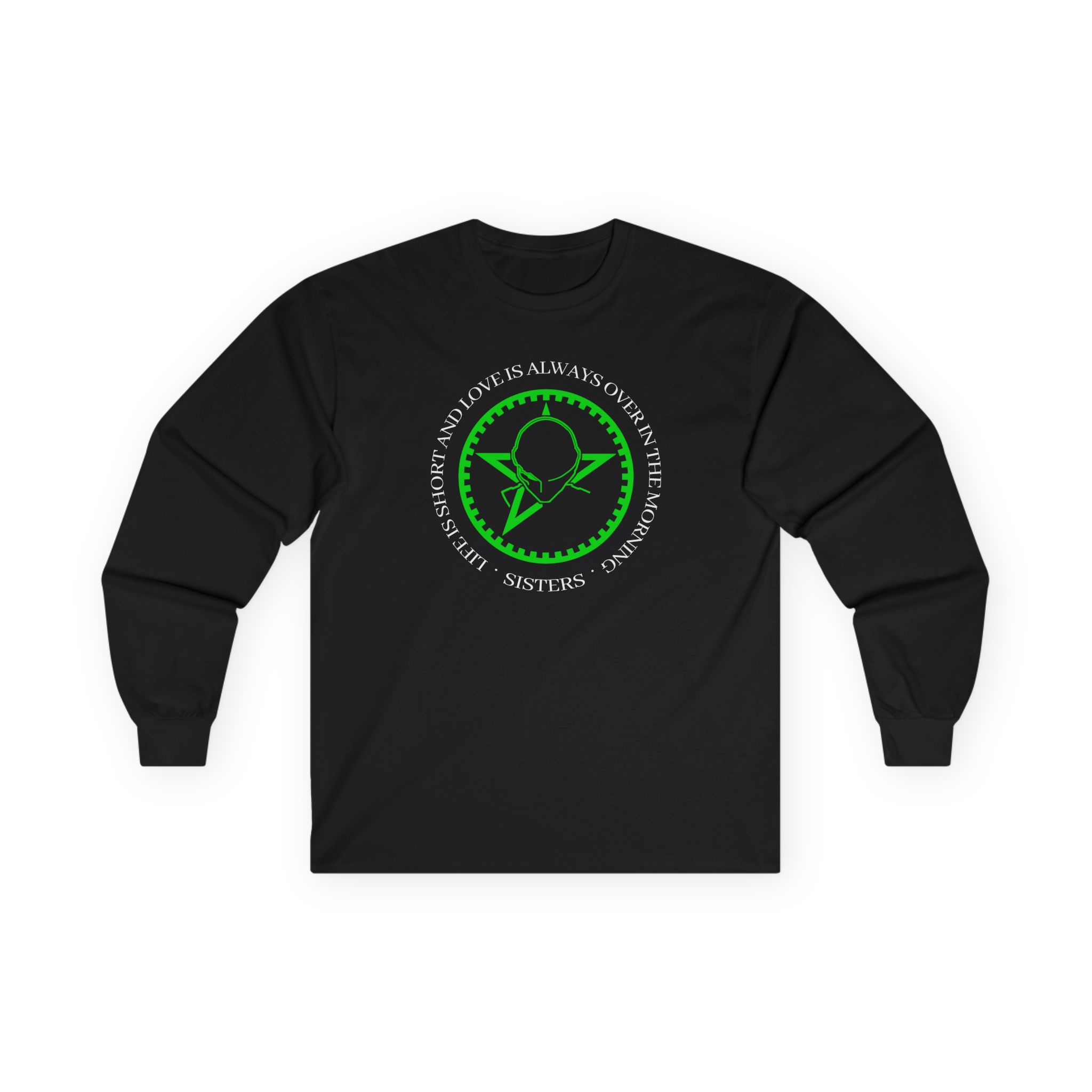 The Sisters of Mercy Life Is Short Unisex Ultra Cotton Long Sleeve Tee