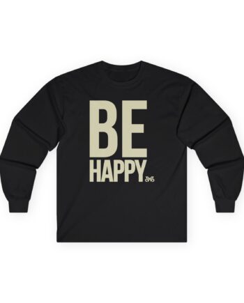 Sleeping With Sirens Be Happy Unisex Ultra Cotton Long Sleeve Tee