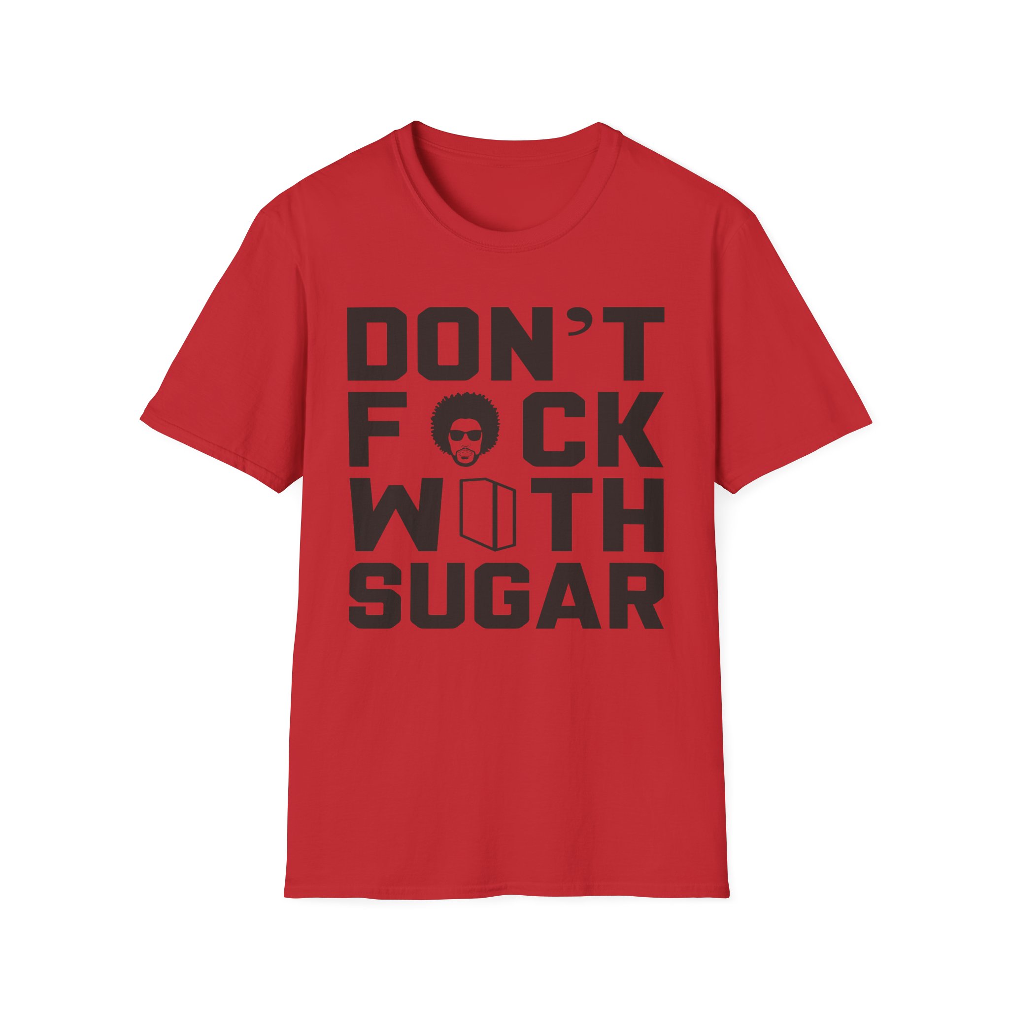 Suga Sean Don't Fuck With Sugar Unisex Softstyle T-Shirt
