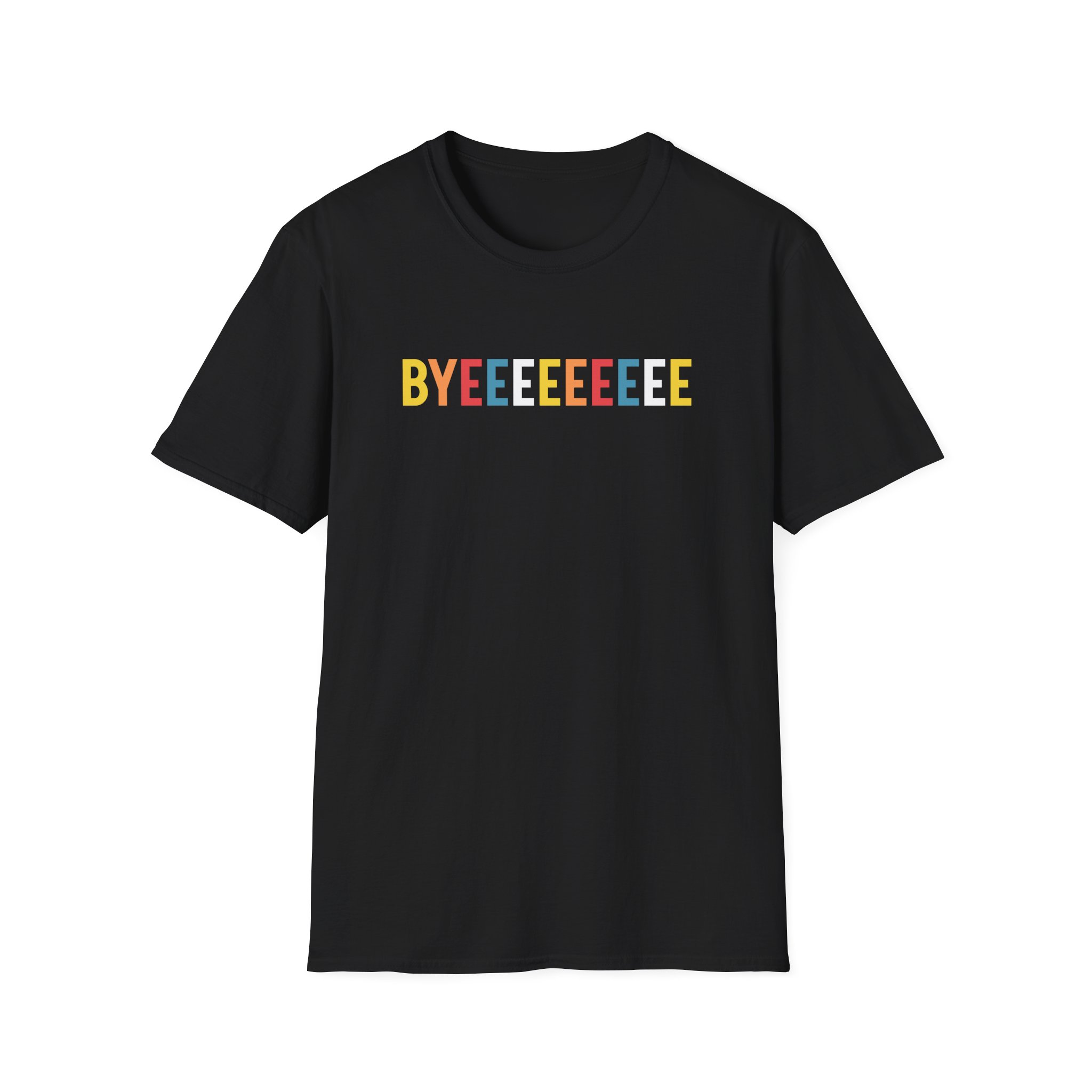 Smartless Straightforward Byeee Unisex Softstyle T-Shirt