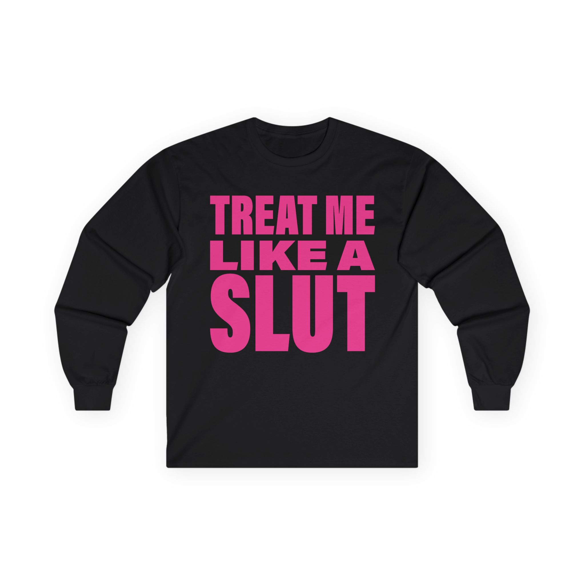Kim Petras Treat Me Like a Slut Unisex Ultra Cotton Long Sleeve Tee