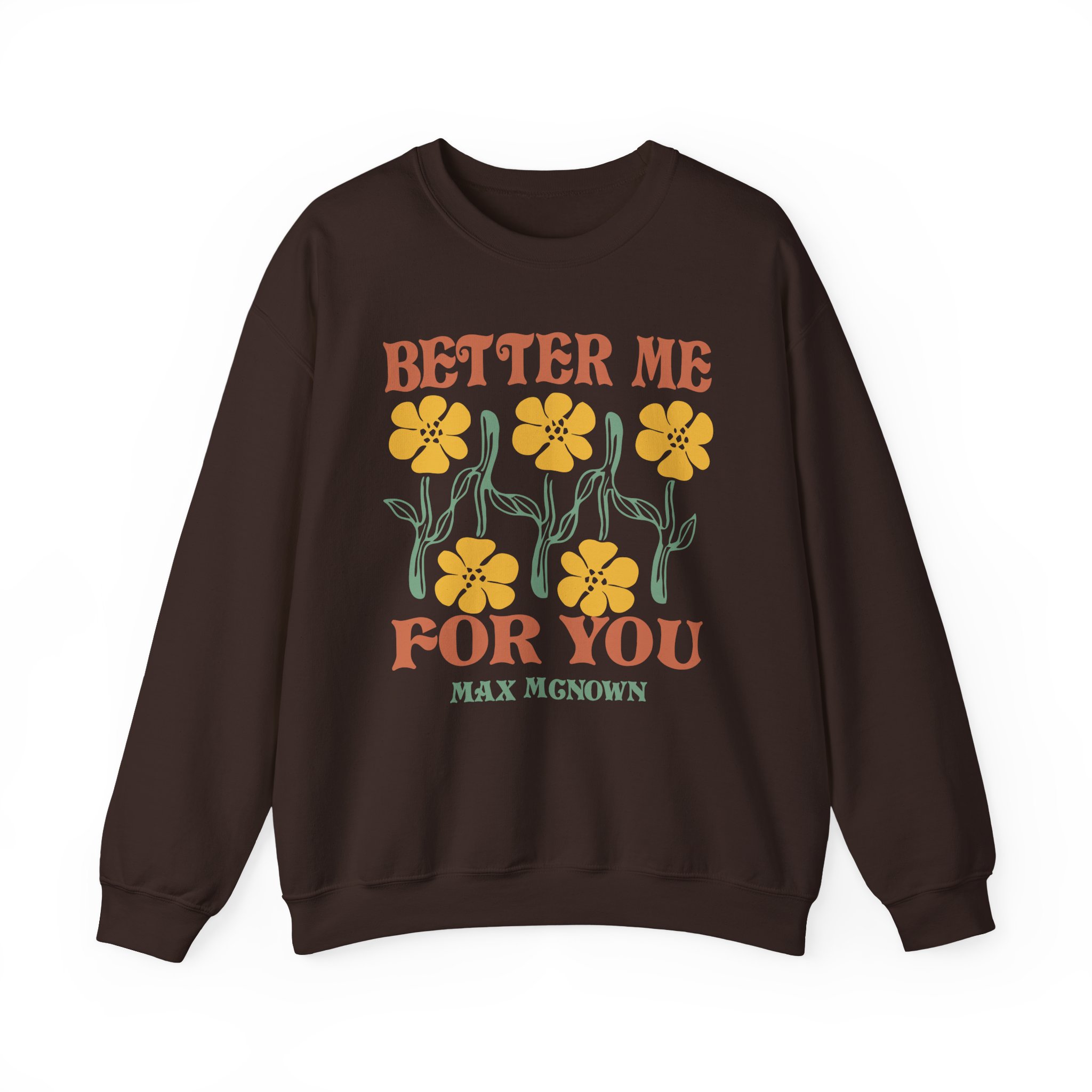Max Mcnown Better Me for You Unisex Heavy Blendâ„¢ Crewneck Sweatshirt