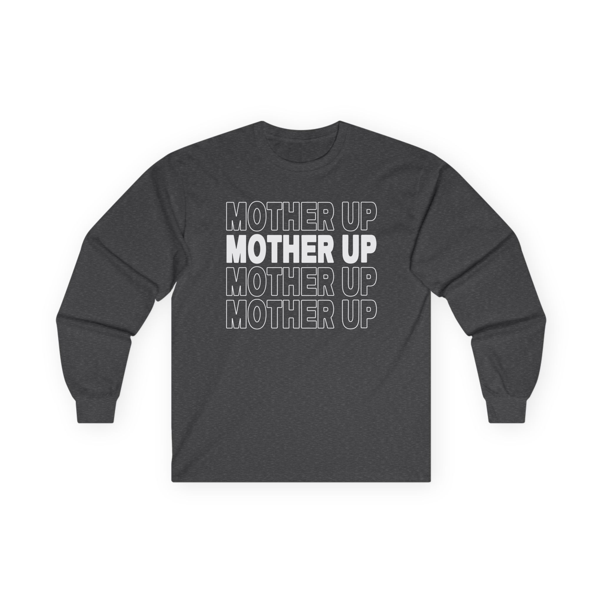 Meghan Trainor Mother Up Unisex Ultra Cotton Long Sleeve Tee