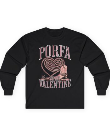 Porfa Be My Valentine Unisex Ultra Cotton Long Sleeve Tee