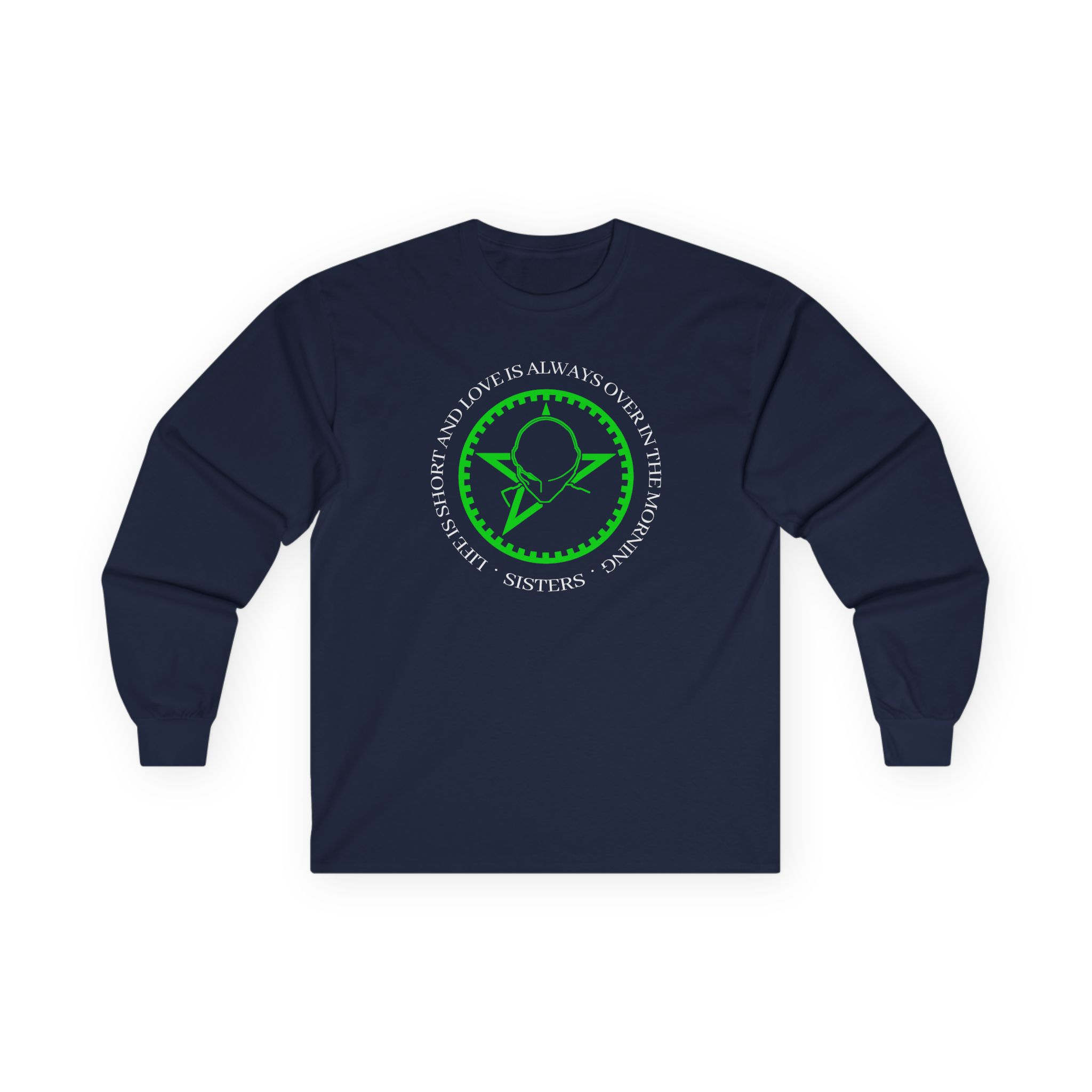 The Sisters of Mercy Life Is Short Unisex Ultra Cotton Long Sleeve Tee