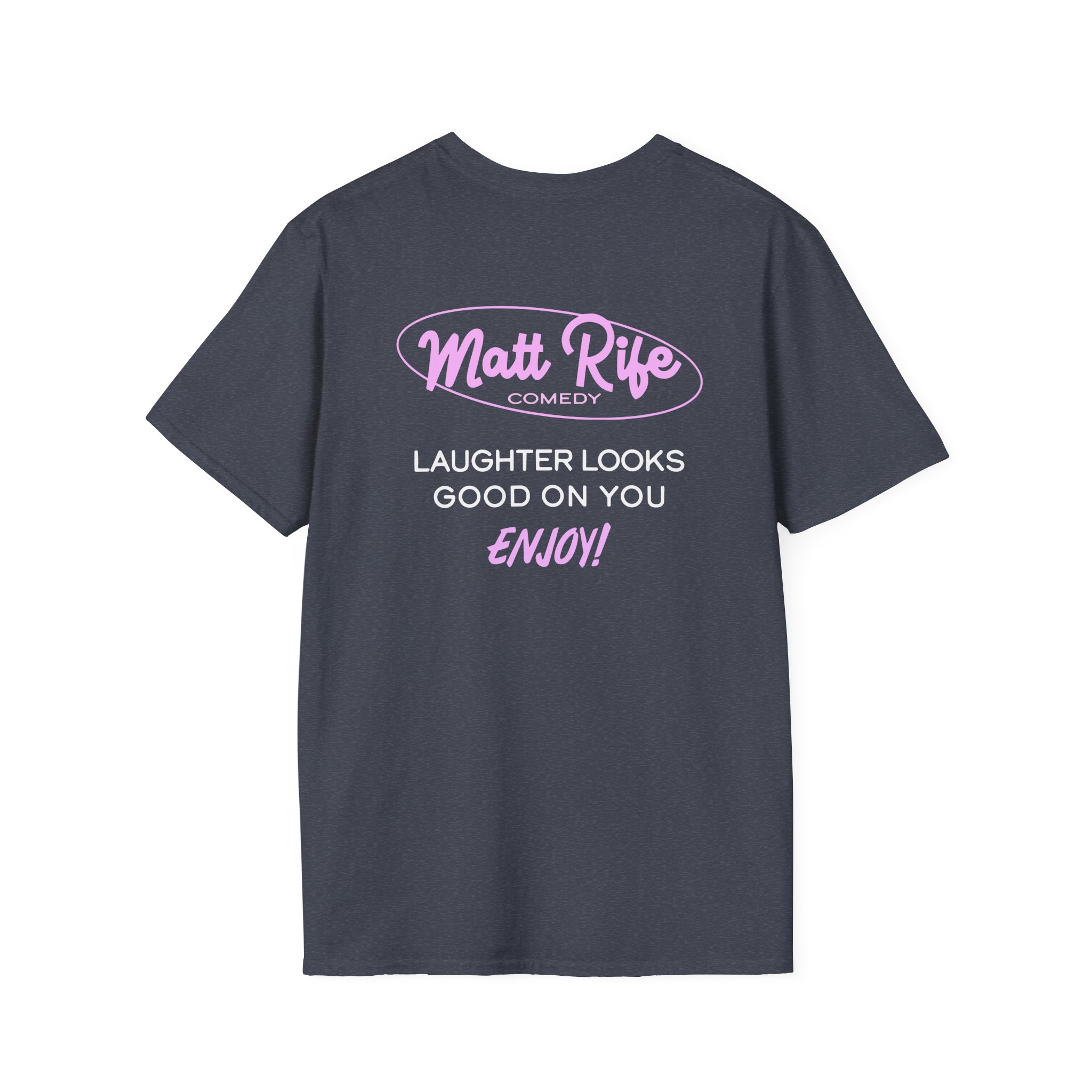 Matt Rife Laughter Looks Good on You Unisex Softstyle T-Shirt