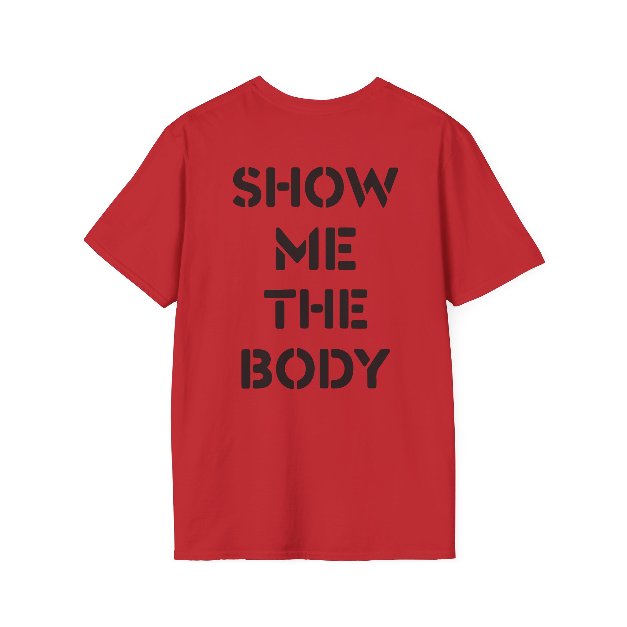 Show Me the Body Boot Unisex Softstyle T-Shirt