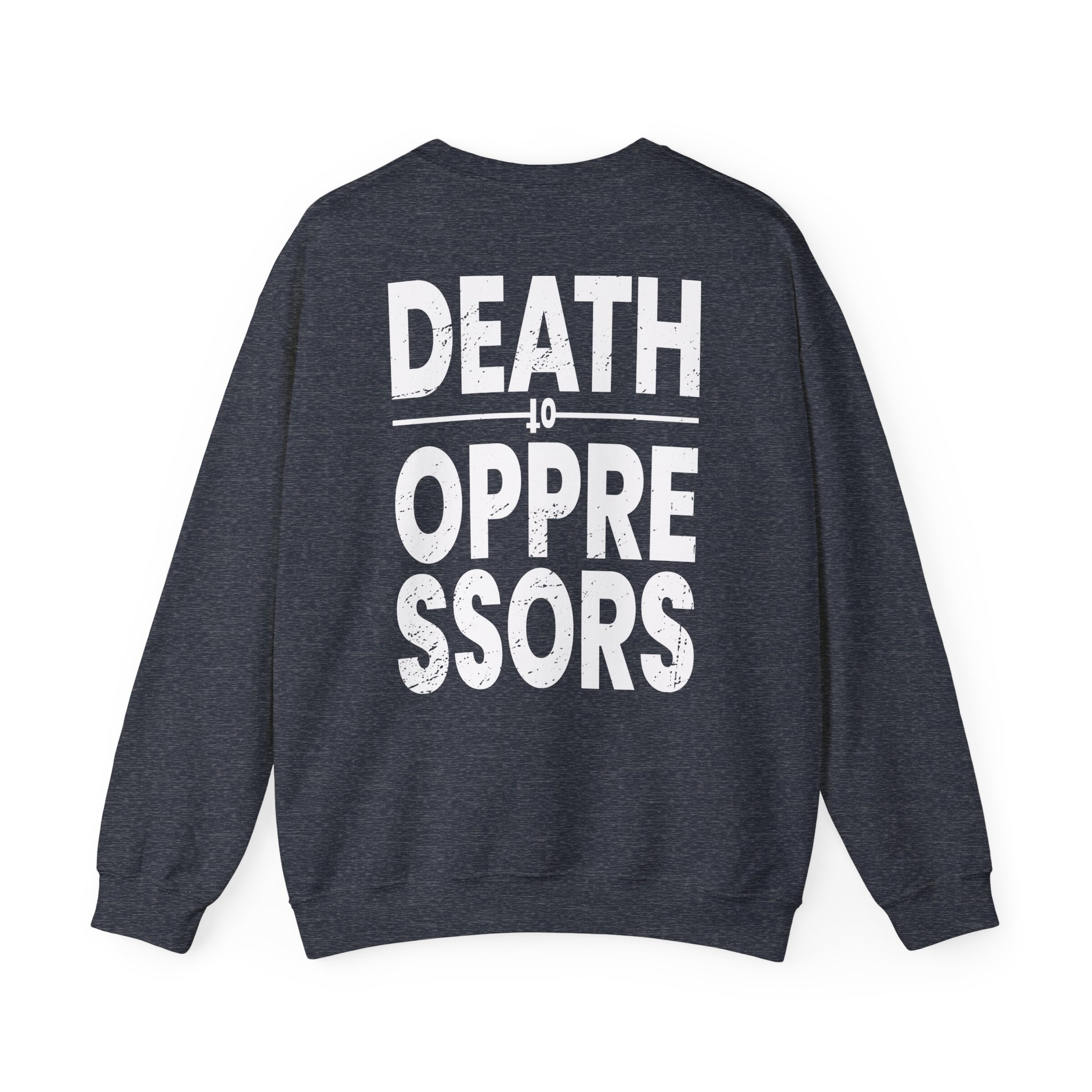 Get the Shot Death to Oppressors Unisex Heavy Blendâ„¢ Crewneck Sweatshirt