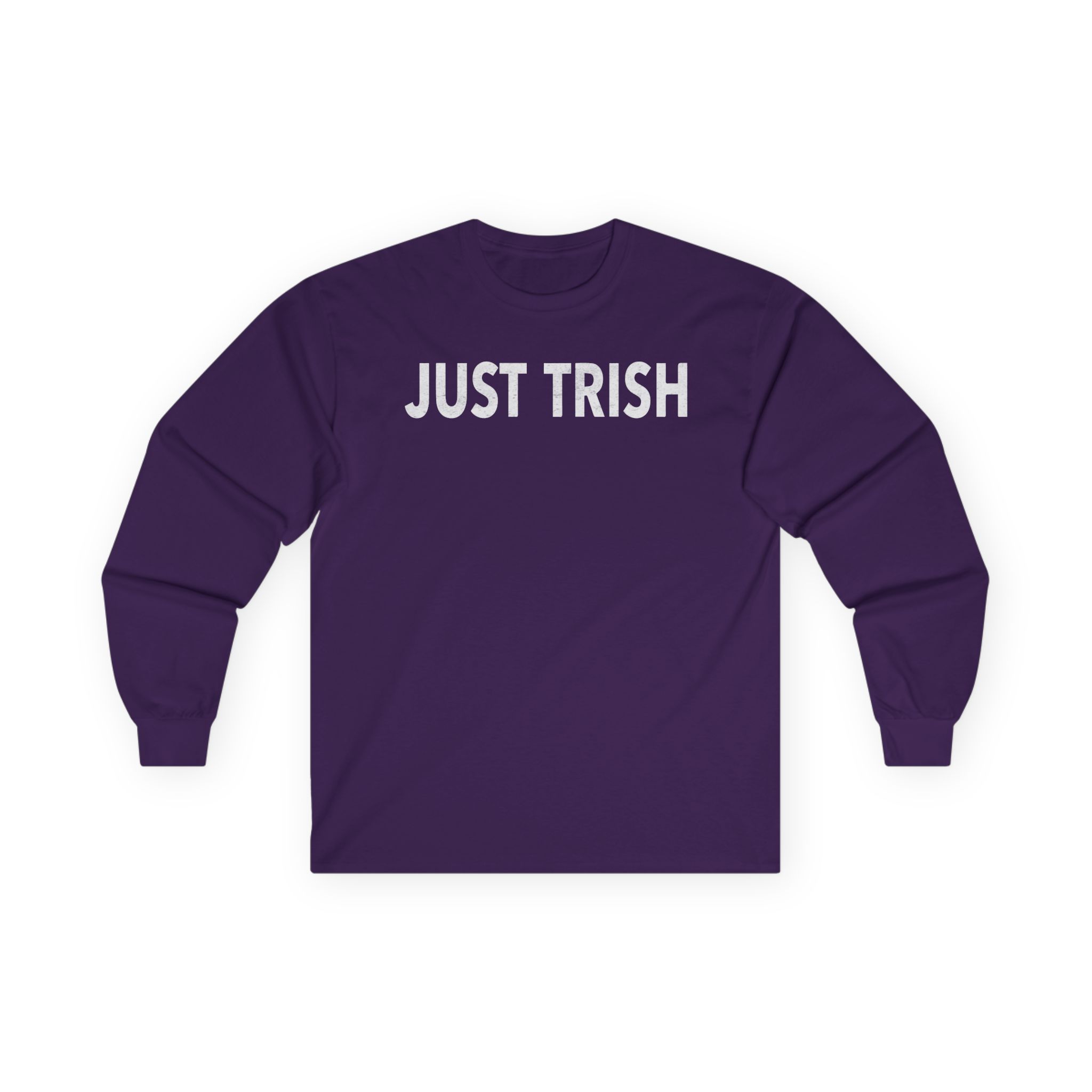 Trisha Paytas Just Trish Unisex Ultra Cotton Long Sleeve Tee