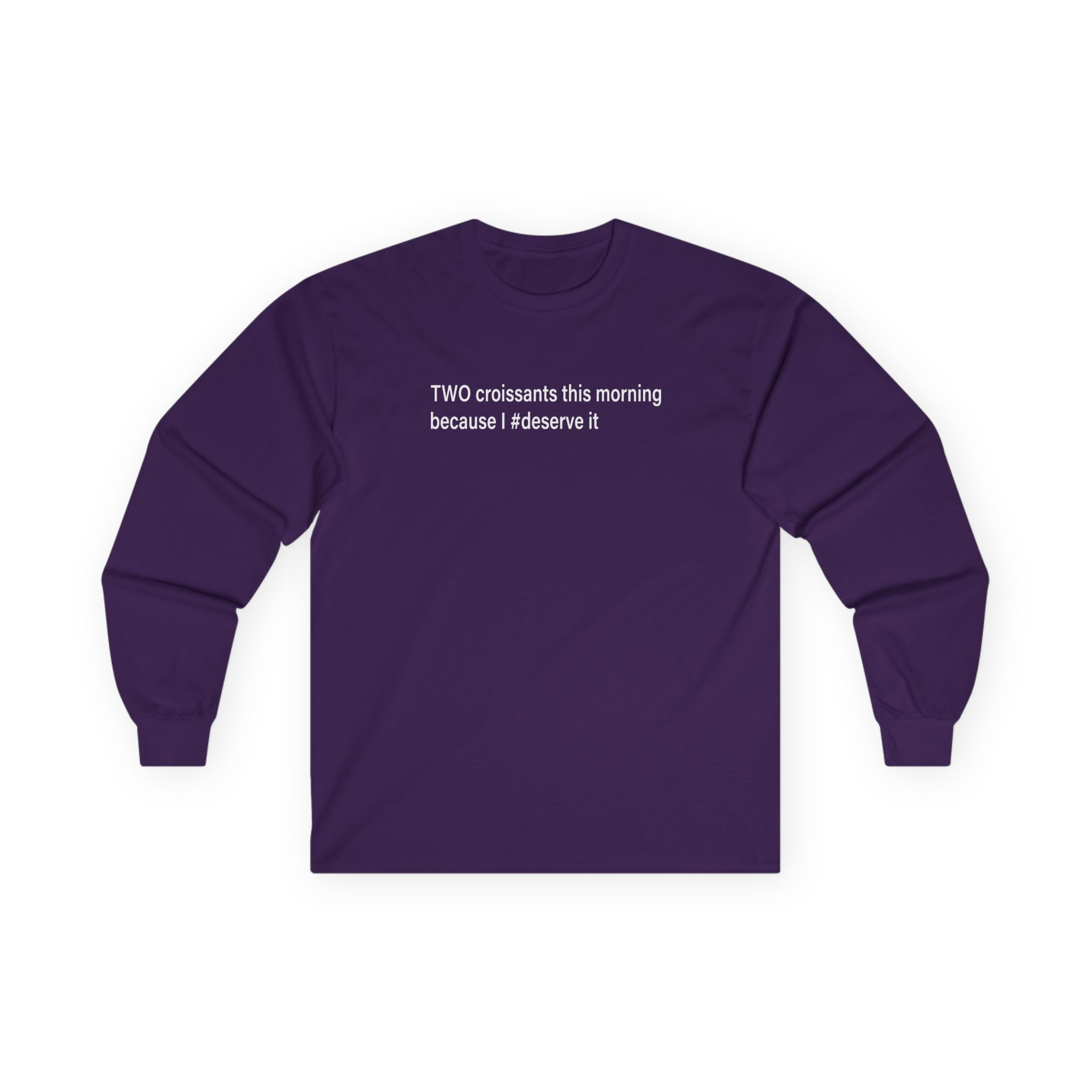 Vulfpeck Two Croissants This Morning Because I deserve It Unisex Ultra Cotton Long Sleeve Tee