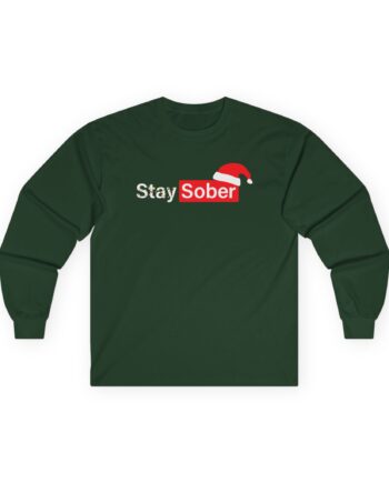 D’aydrian Harding Xmas Stay Sober Unisex Ultra Cotton Long Sleeve Tee