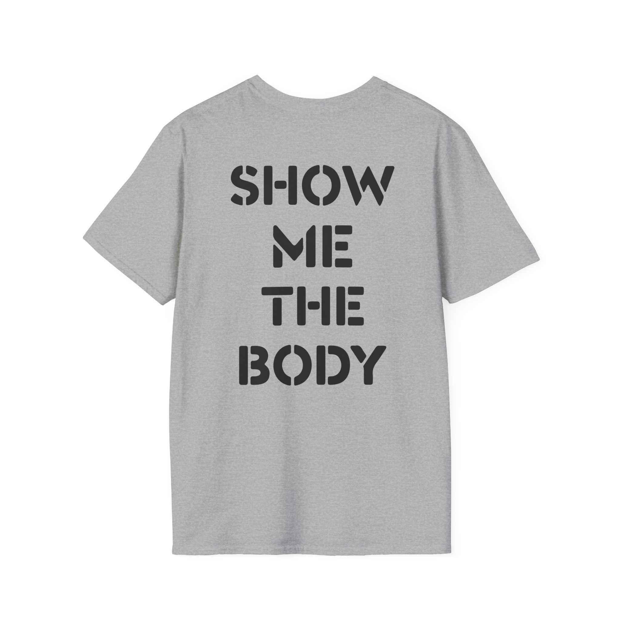 Show Me the Body Boot Unisex Softstyle T-Shirt
