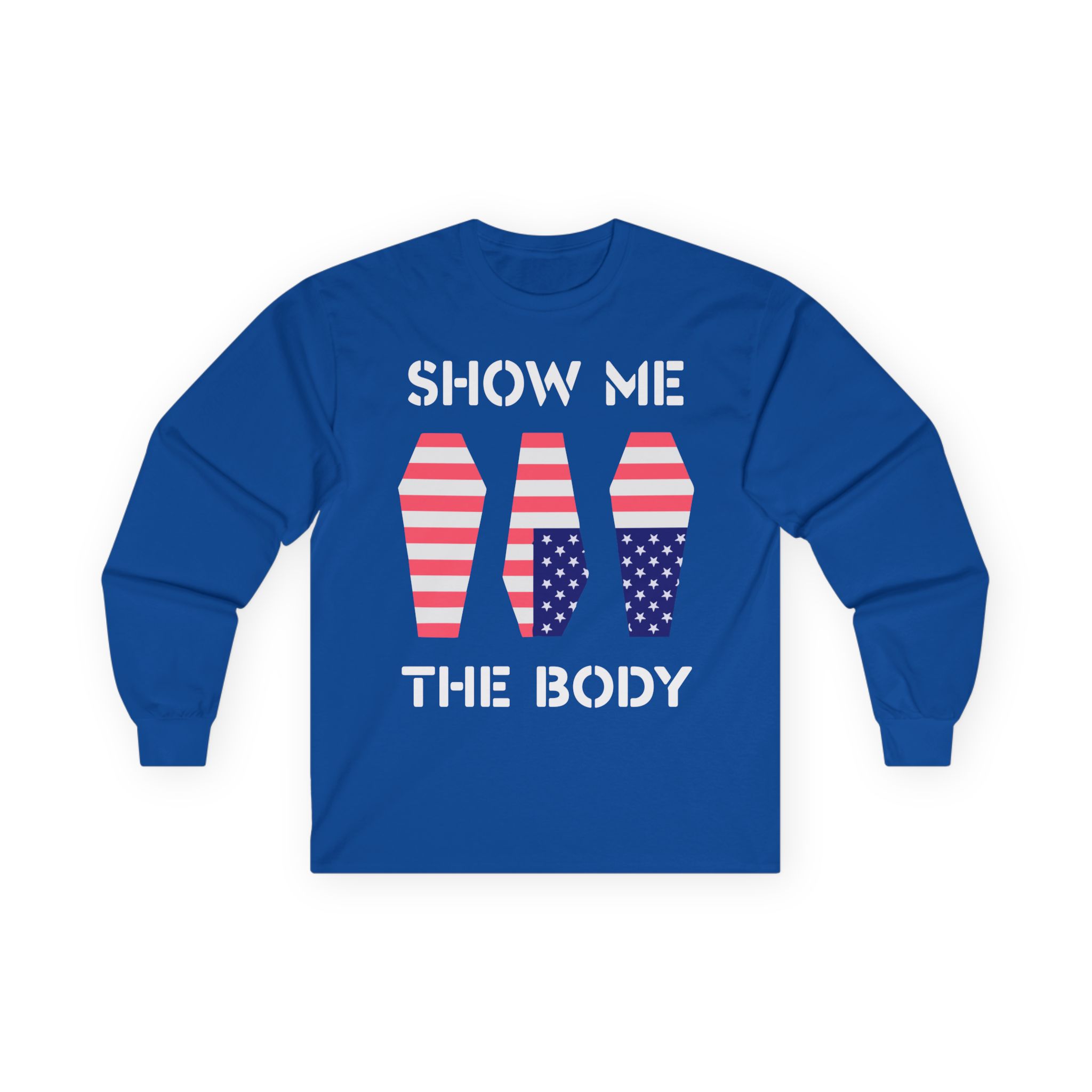 Show Me the Body Coffin Unisex Ultra Cotton Long Sleeve Tee