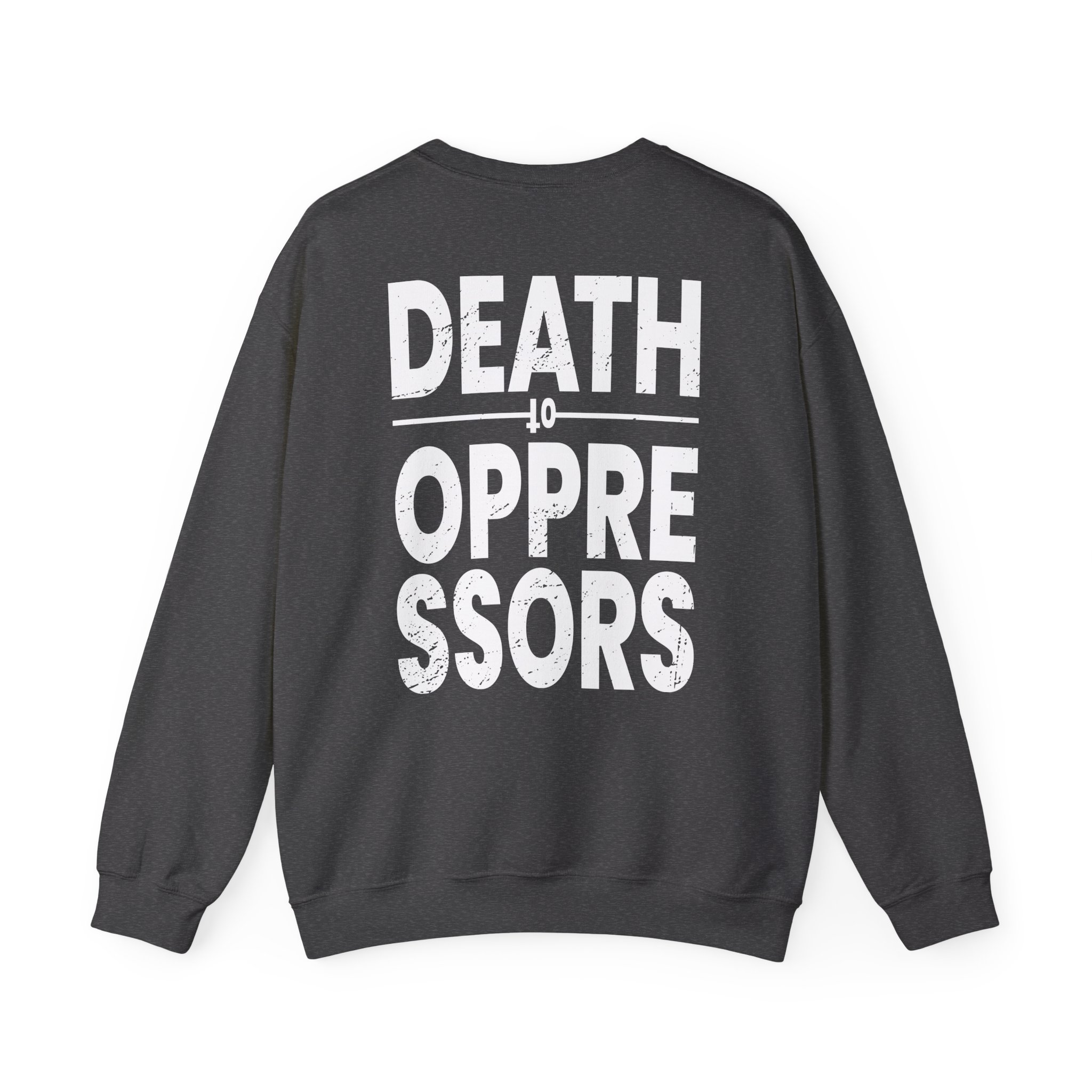 Get the Shot Death to Oppressors Unisex Heavy Blendâ„¢ Crewneck Sweatshirt