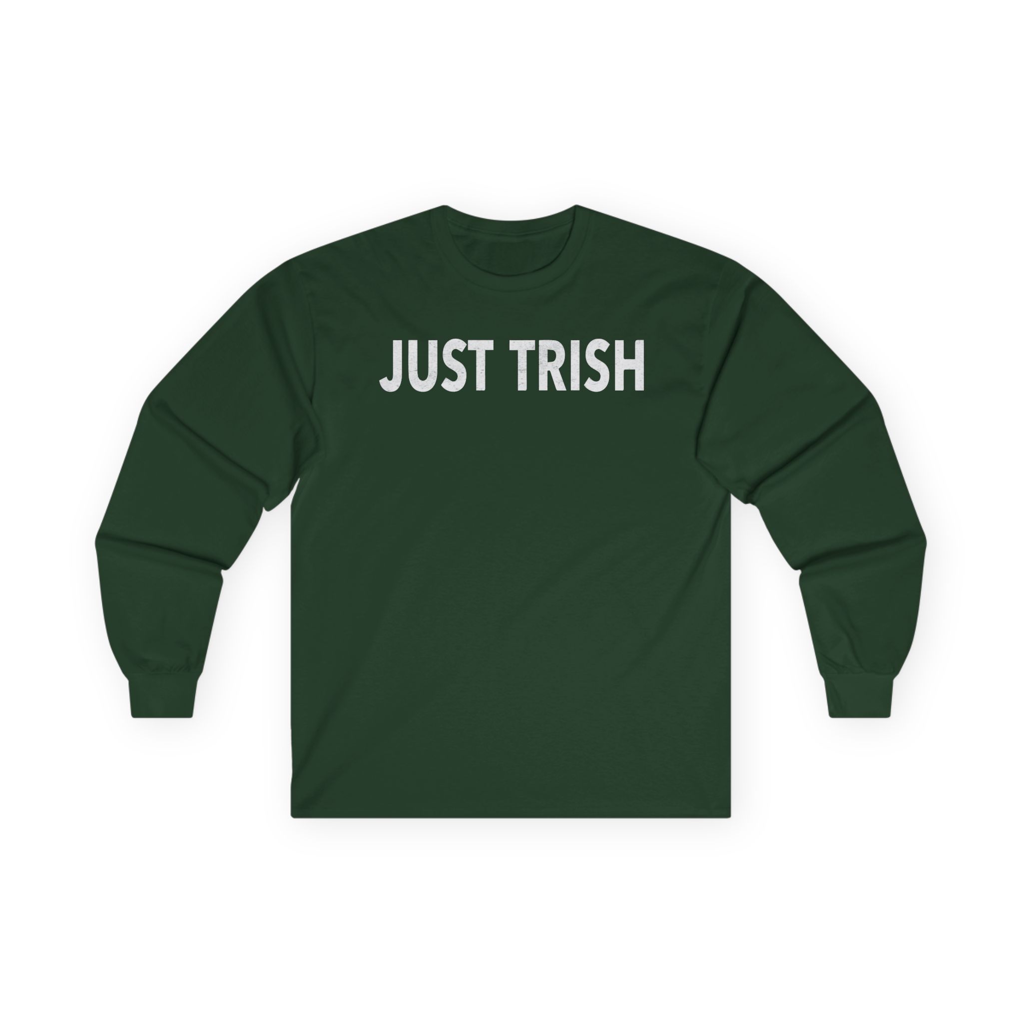 Trisha Paytas Just Trish Unisex Ultra Cotton Long Sleeve Tee
